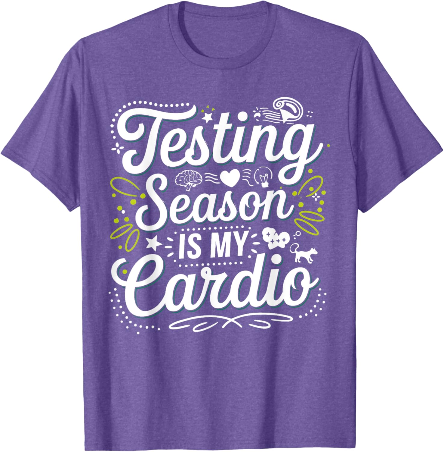 Groovy Testing Season Is My Cardio Teacher T-Shirt for Educators - 9