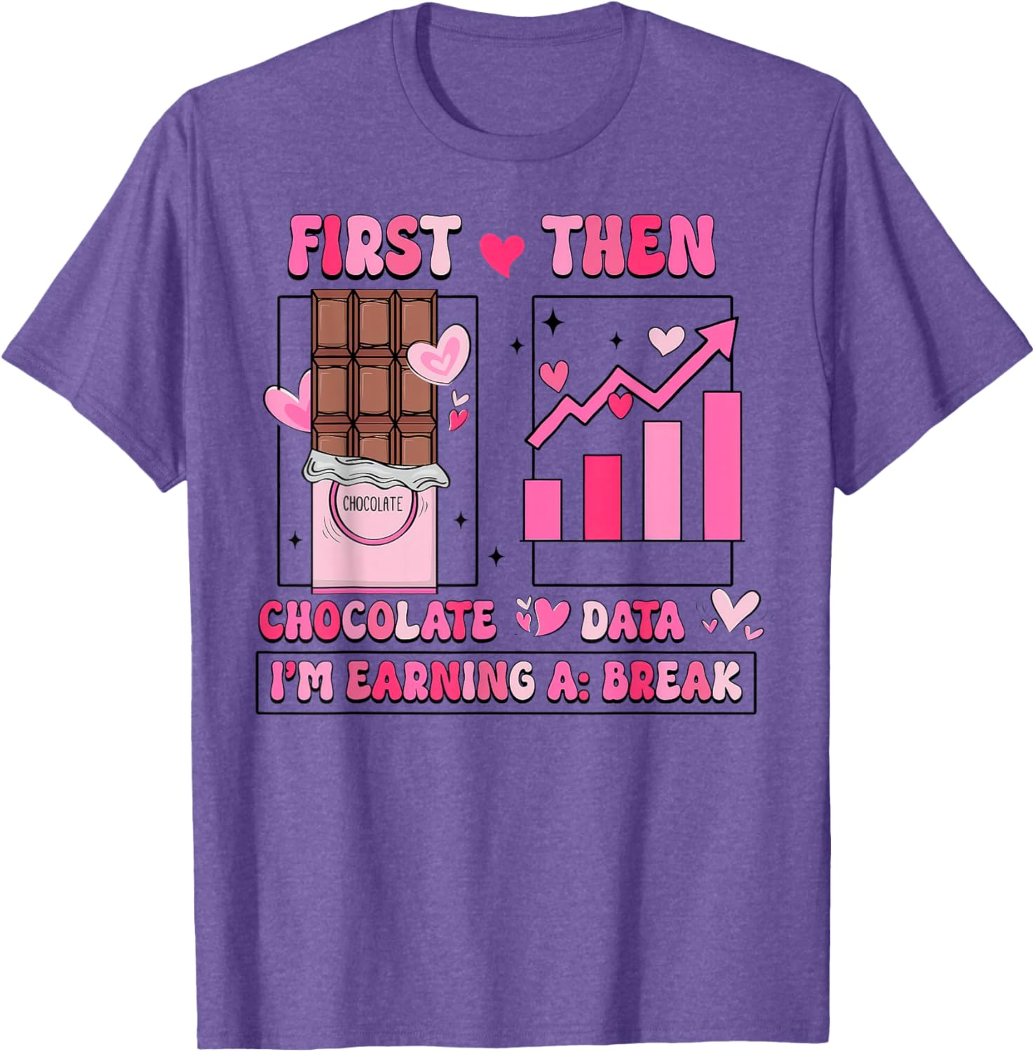 First Chocolate Then Data Valentine's T-Shirt for Sweethearts and Tech Lovers - 7