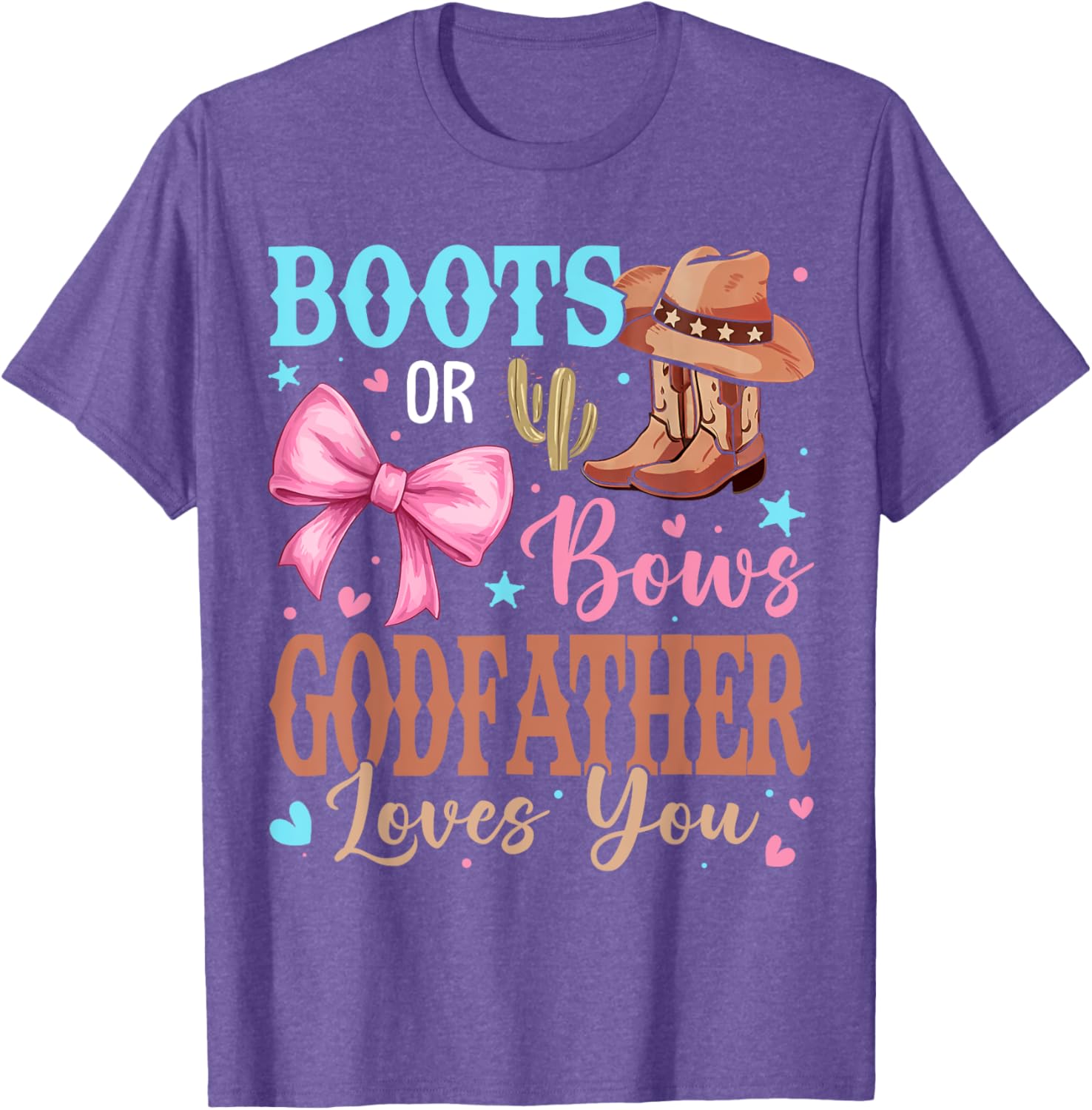 Boots or Bows Gender Reveal Godfather Loves You T-Shirt for Celebrations - 13