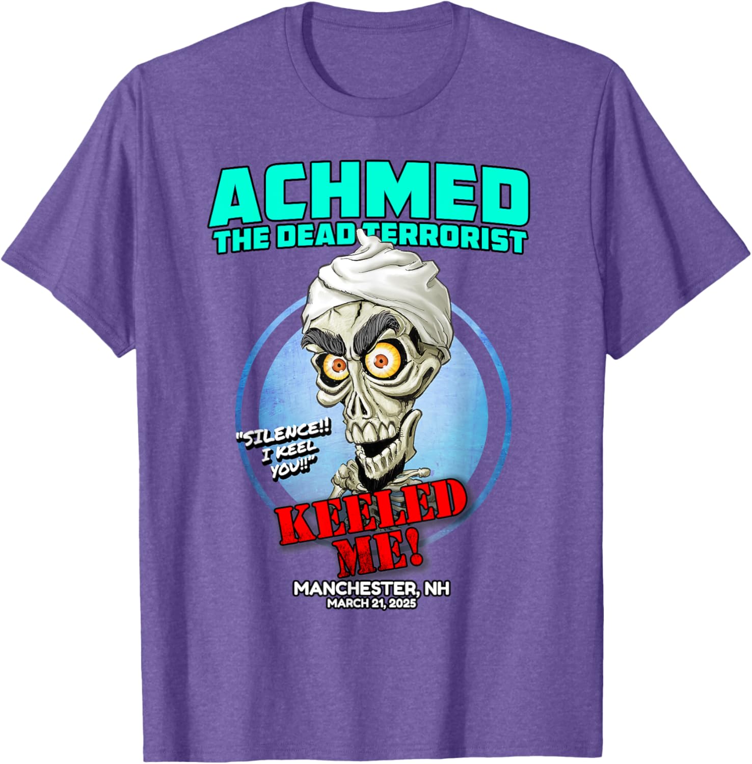 Achmed The Dead Terrorist T-Shirt for Fans in Manchester NH 2025 - 8
