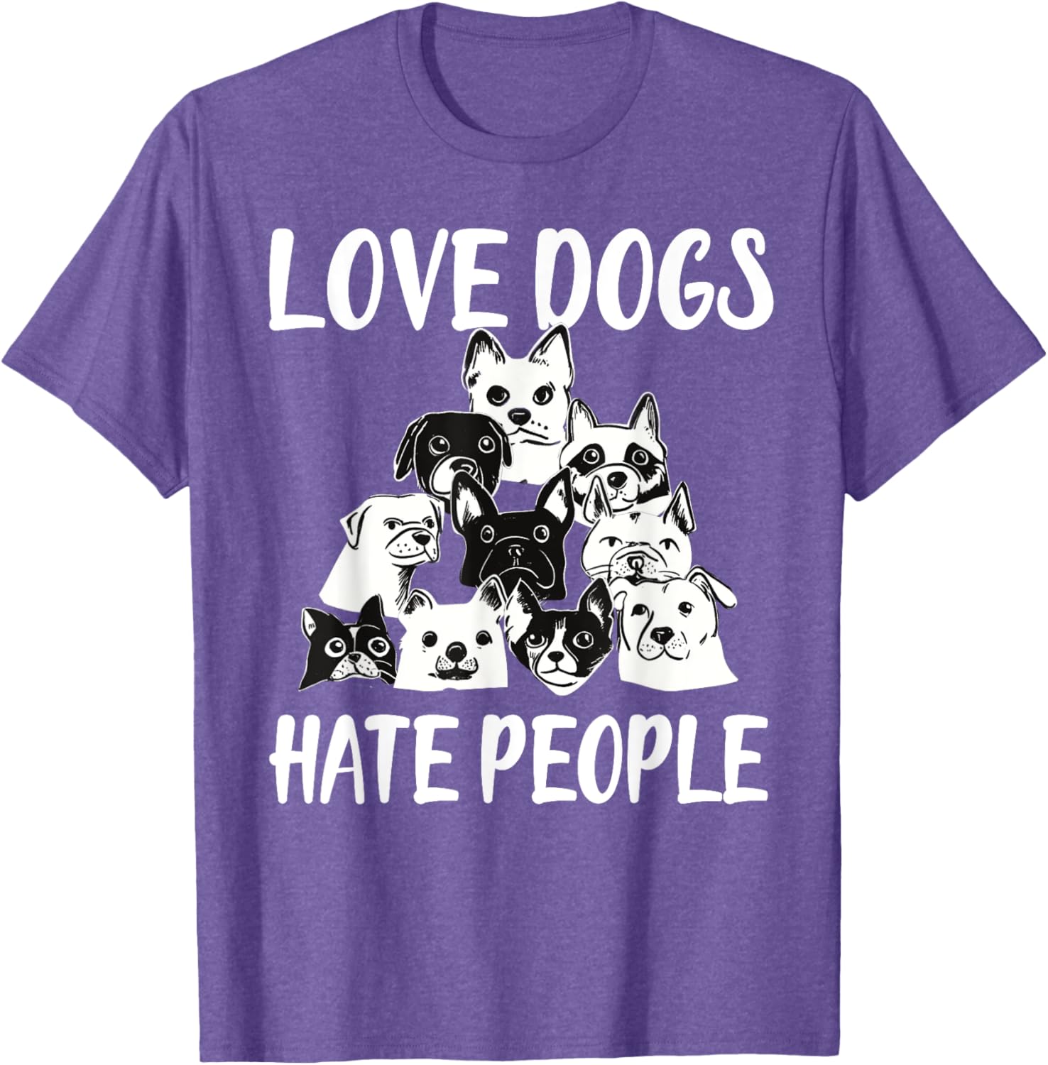 I Love Dogs I Hate People Funny T-Shirt for Dog Lovers and Friends - 12