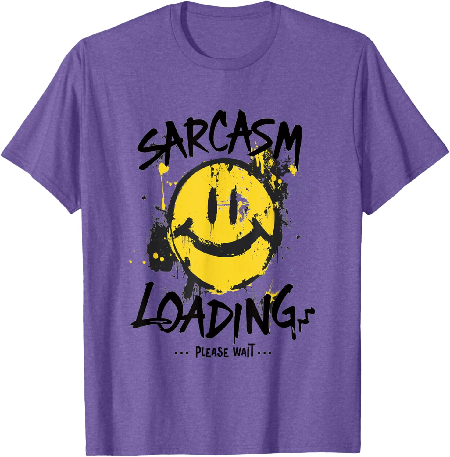 Sarcasm Loading Please Wait Slow Wit Grunge T-Shirt for Humor Lovers - 14