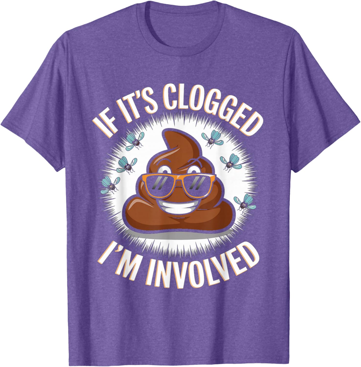 Funny Toilet Joke Dad T-Shirt for Unclogging Clogs in Style - 13