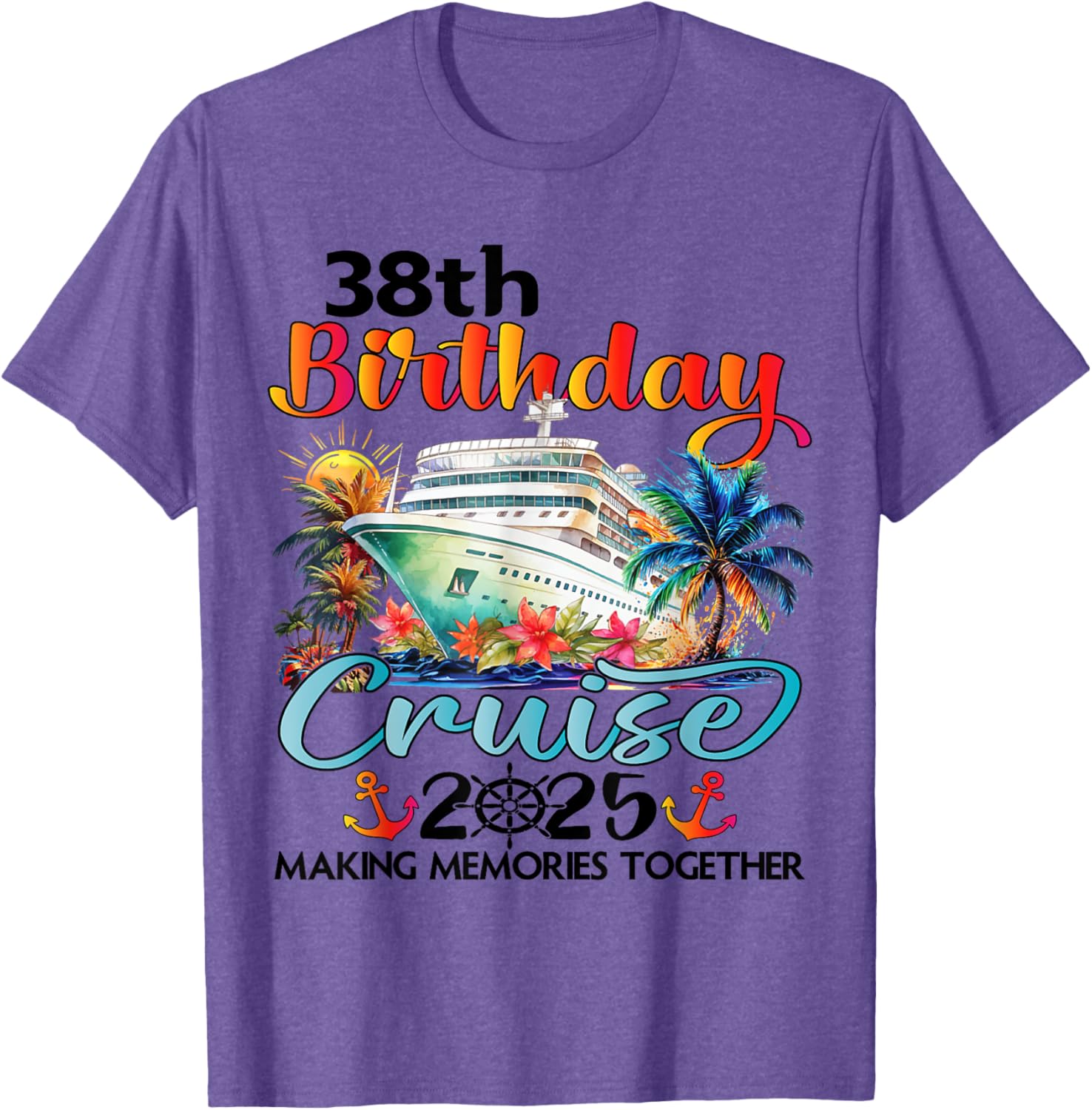 38th Birthday Cruise Family Vacation T-Shirt Fun Design for Celebrations - 17