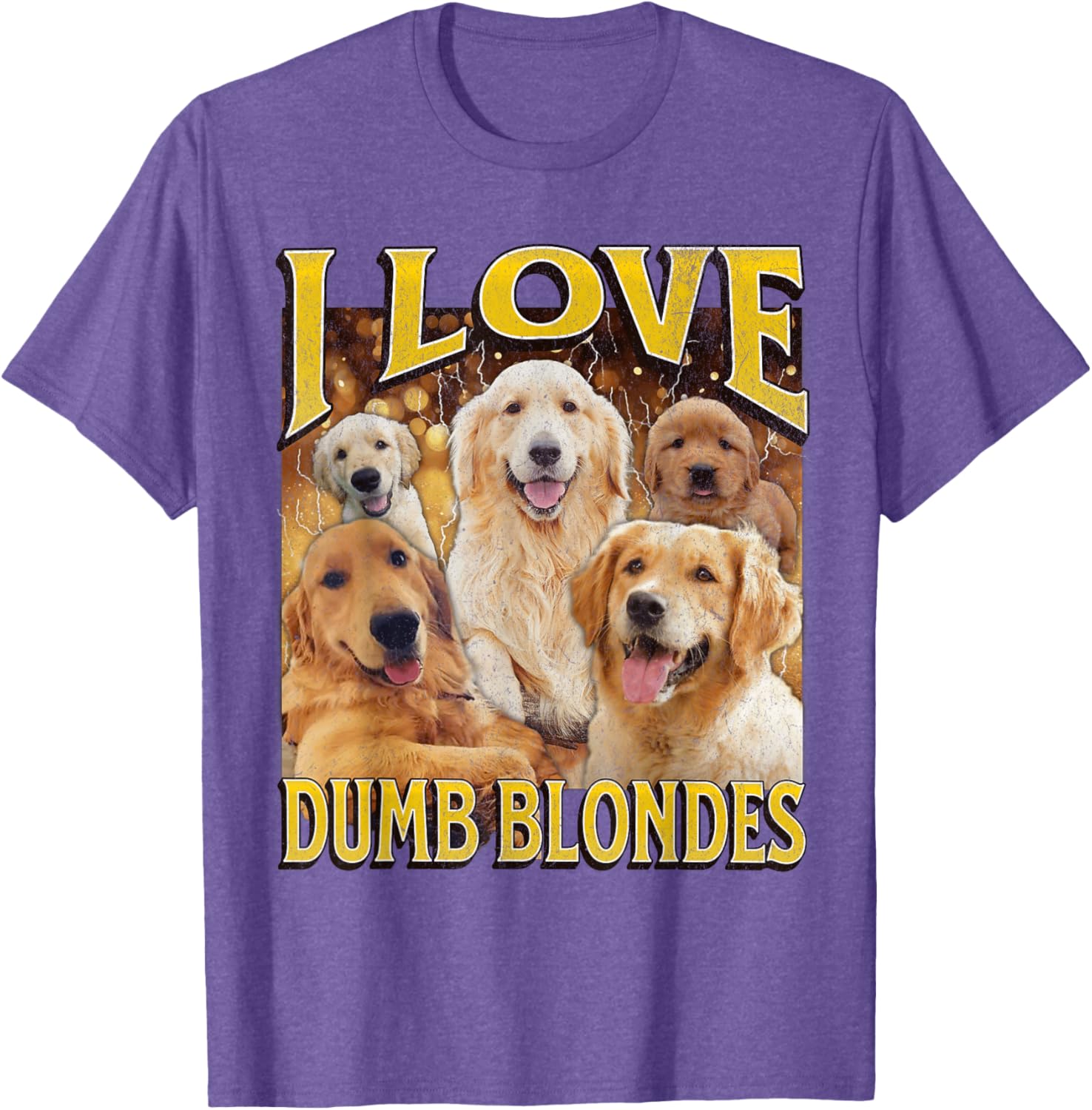 I Love Dumb Blondes Funny Dog Meme Graphic T-Shirt for Pet Lovers - 26