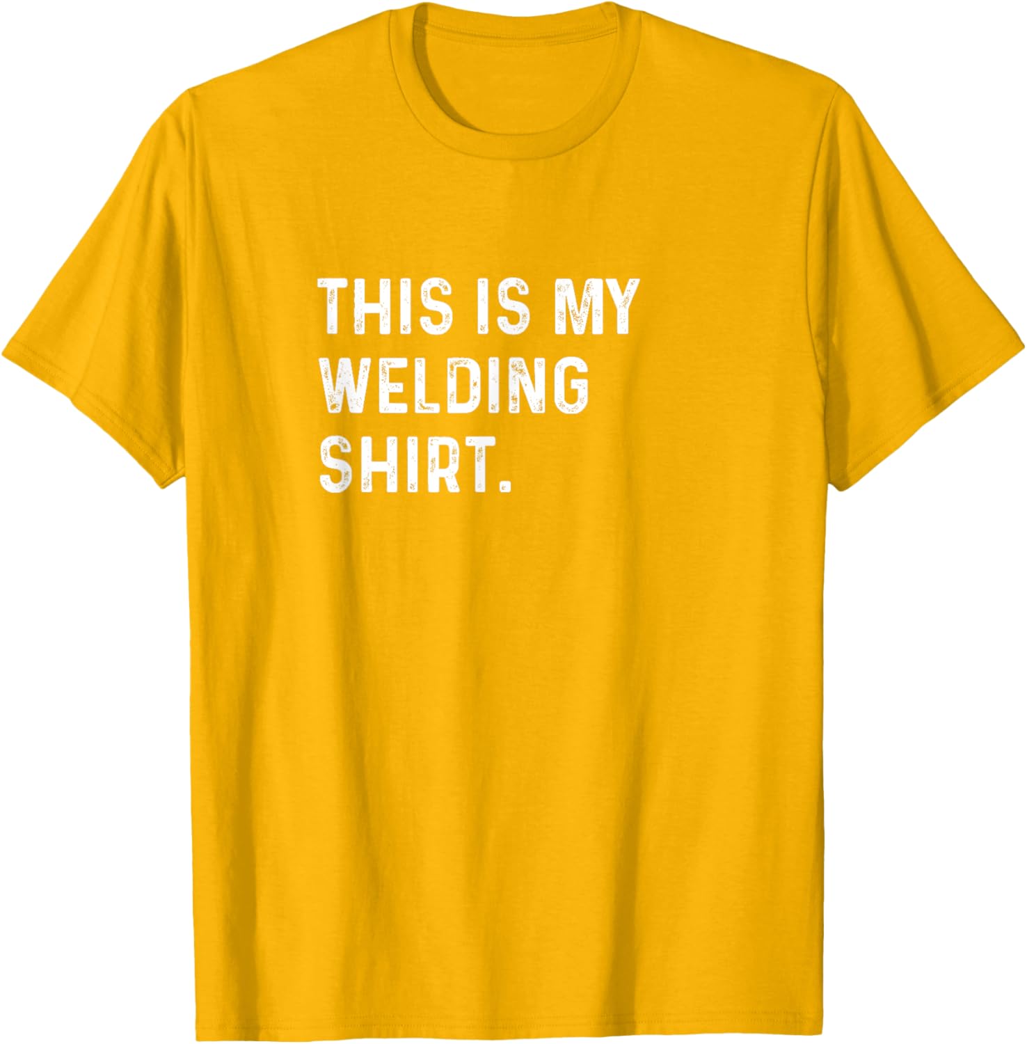 This Is My Welding Shirt for Welders - Cool Mechanic Steel Shop Tee - 1