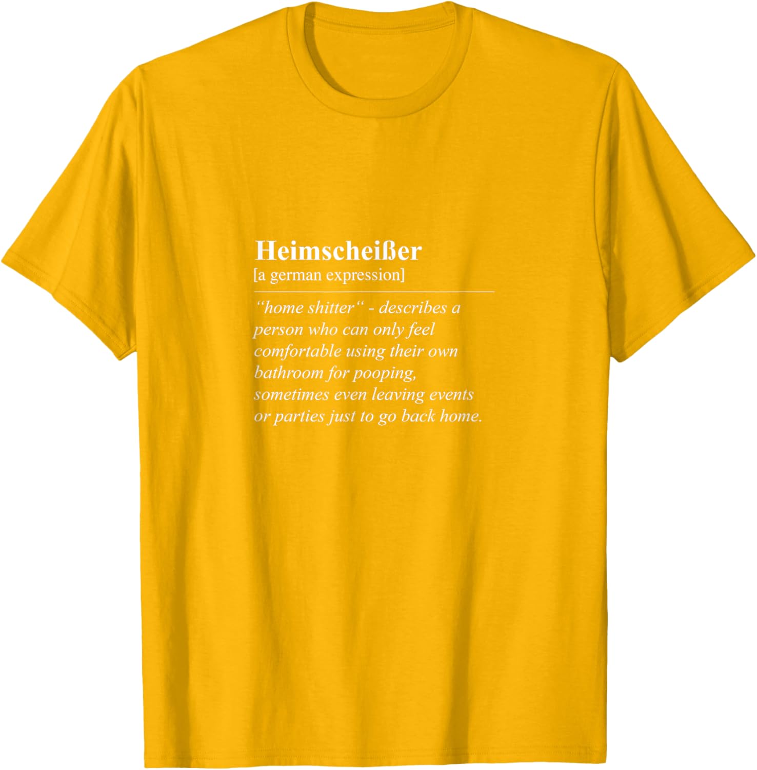 Heimscheißer Home Shitter Funny German Phrase T-Shirt for Lovers of Humor - 1