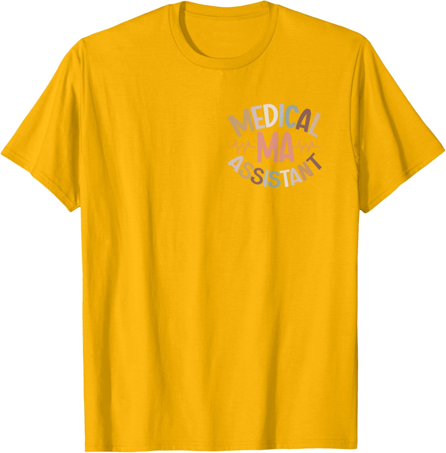 Great Certified Medical Assistant T-Shirt for Healthcare Heroes - 25