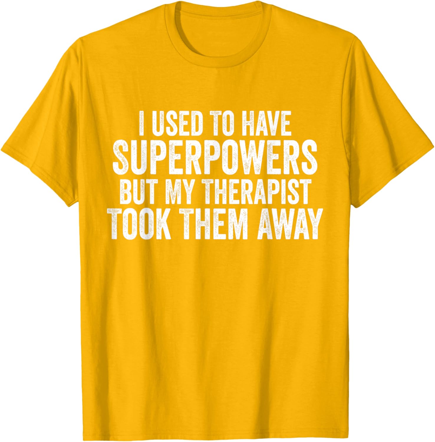 Funny Super Powers T-Shirt for Therapy Lovers - Humorous Graphic Tee - 8