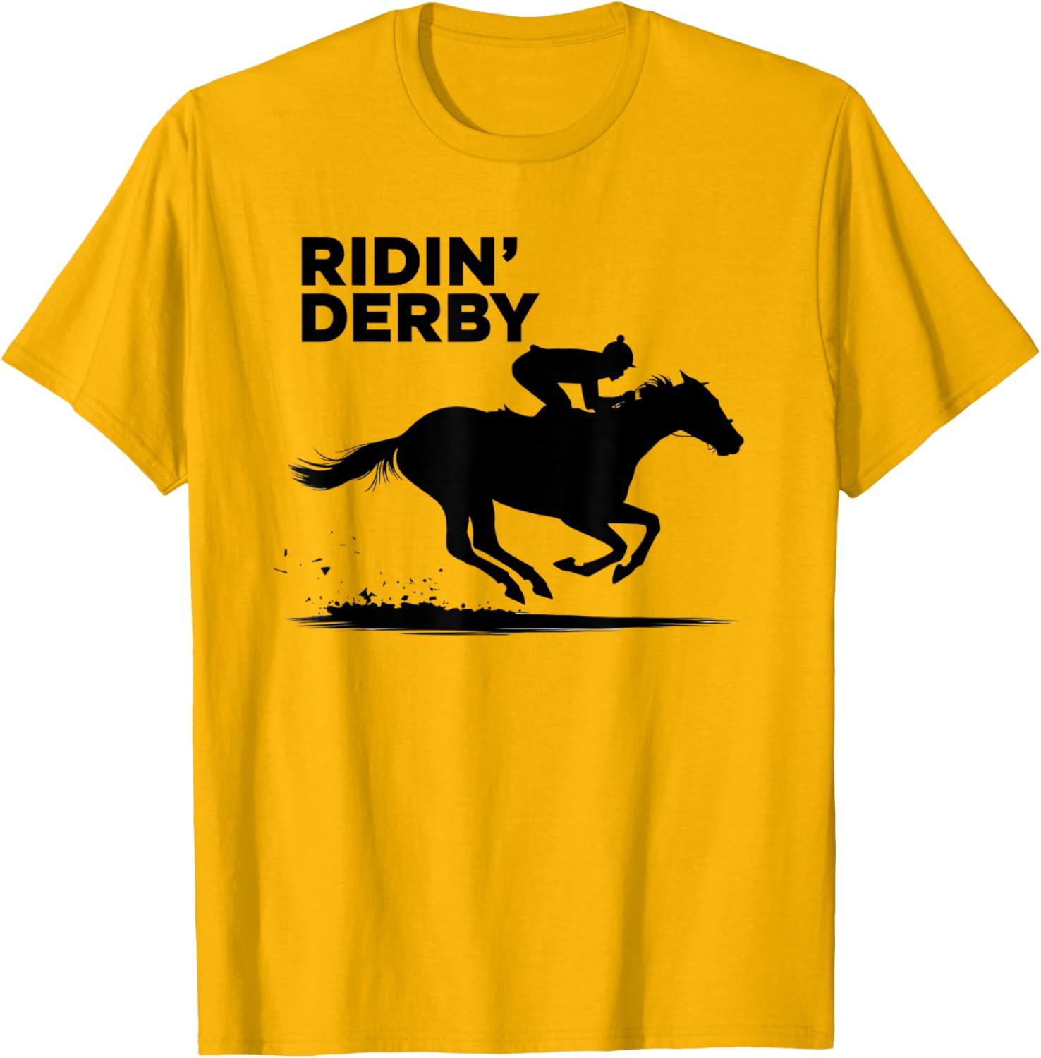 Ridin' Derby T-Shirt for Horse Racing Fans - Perfect for Enthusiasts! - 19