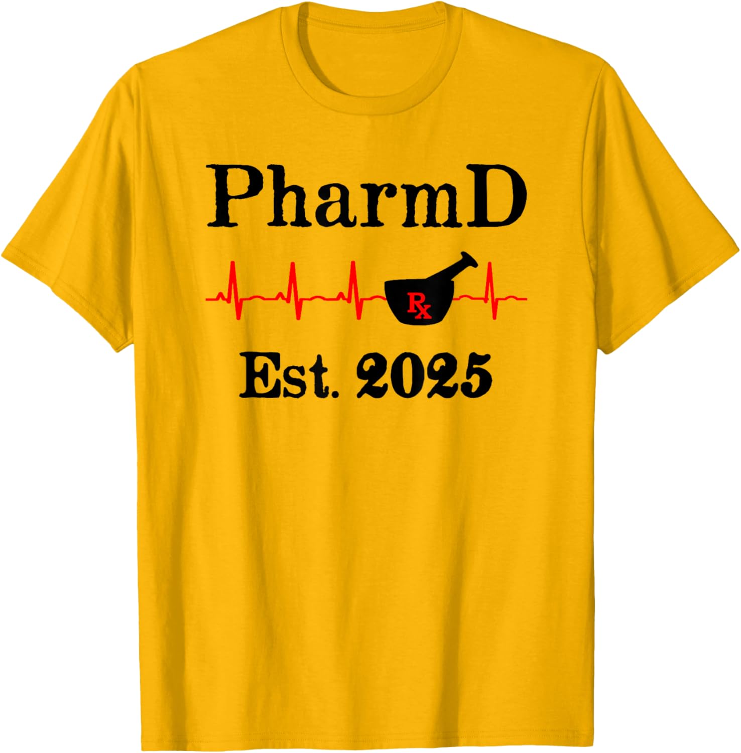 PharmD Est 2025 Graduation T-Shirt for Doctor of Pharmacy Grads - 22