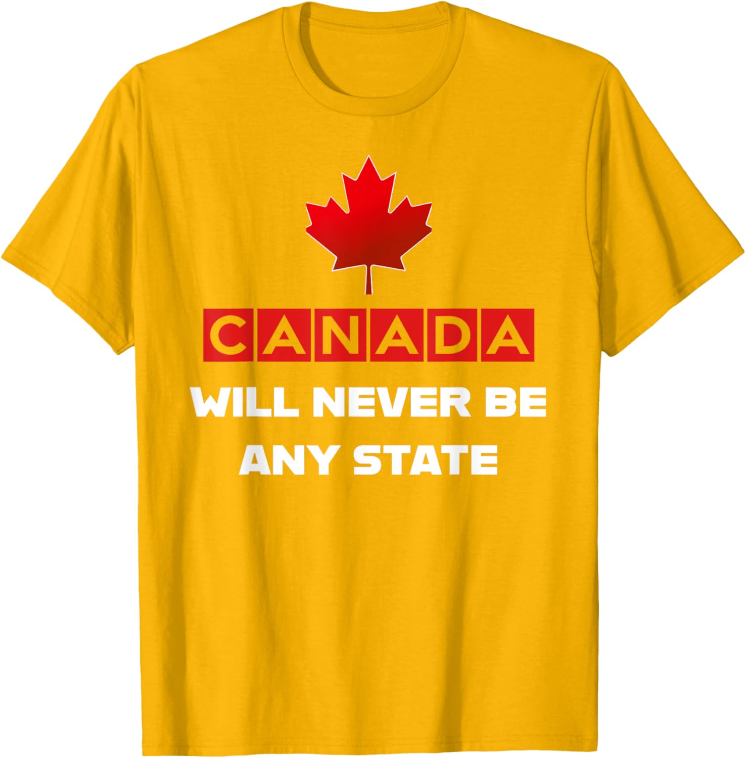 Canada Will Never Be A State Not For Sale Graphic T-Shirt for Fans - 3