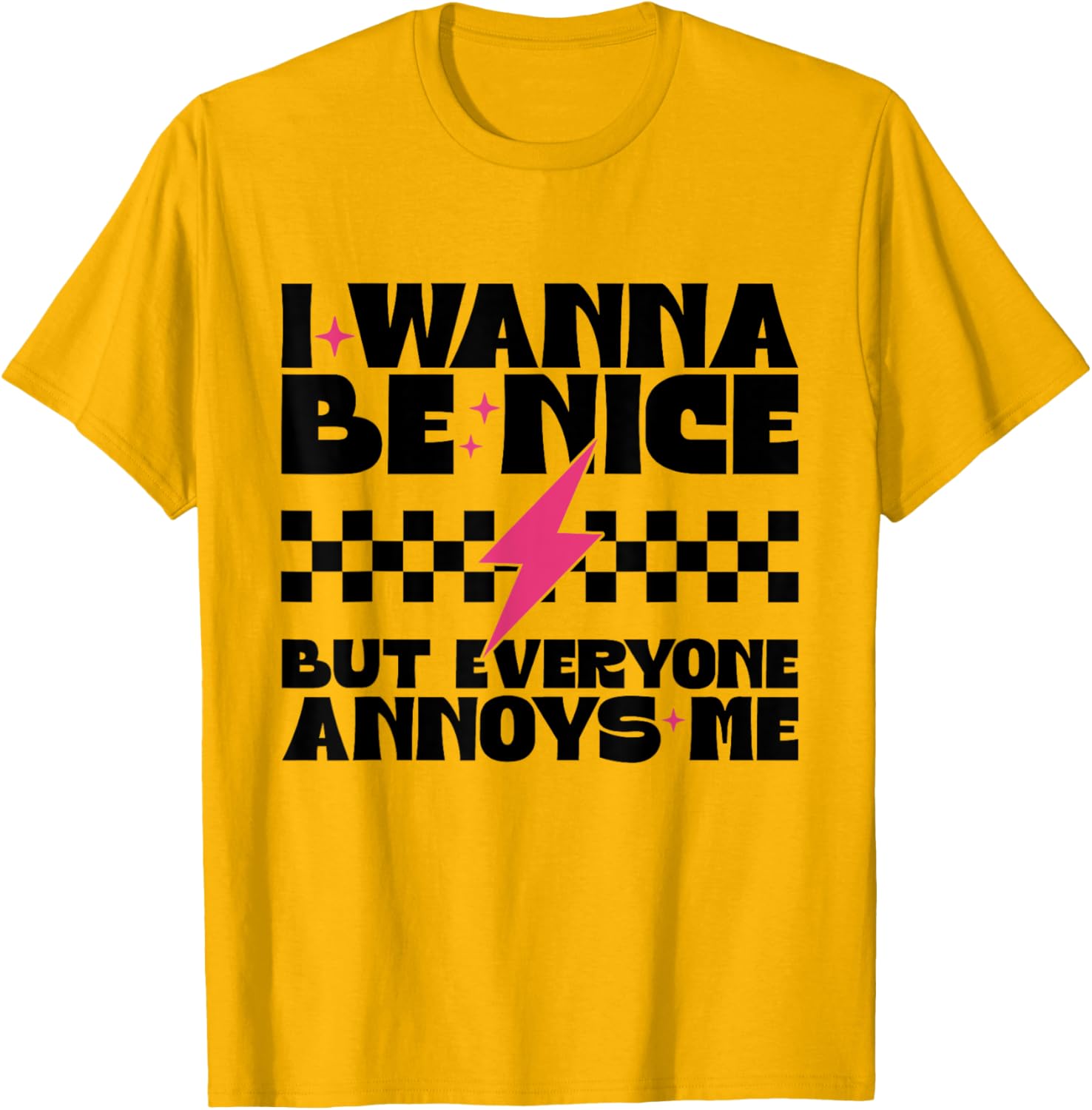 I Wanna Be Nice But Everyone Annoys Me Funny T-Shirt for Everyday Wear - 2