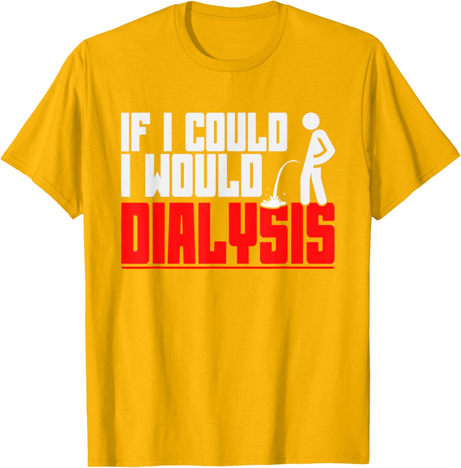 Funny Dialysis T-Shirt for Men – Humorous Gear for Dialysis Patients - 4
