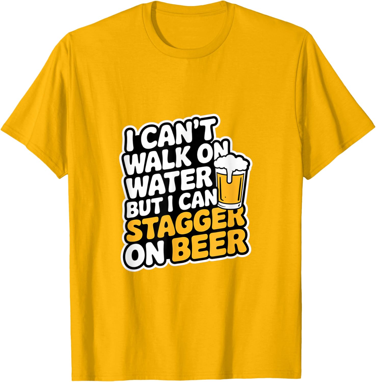 Funny I Can't Walk On Water But I Can Stagger On Beer T-Shirt - 4