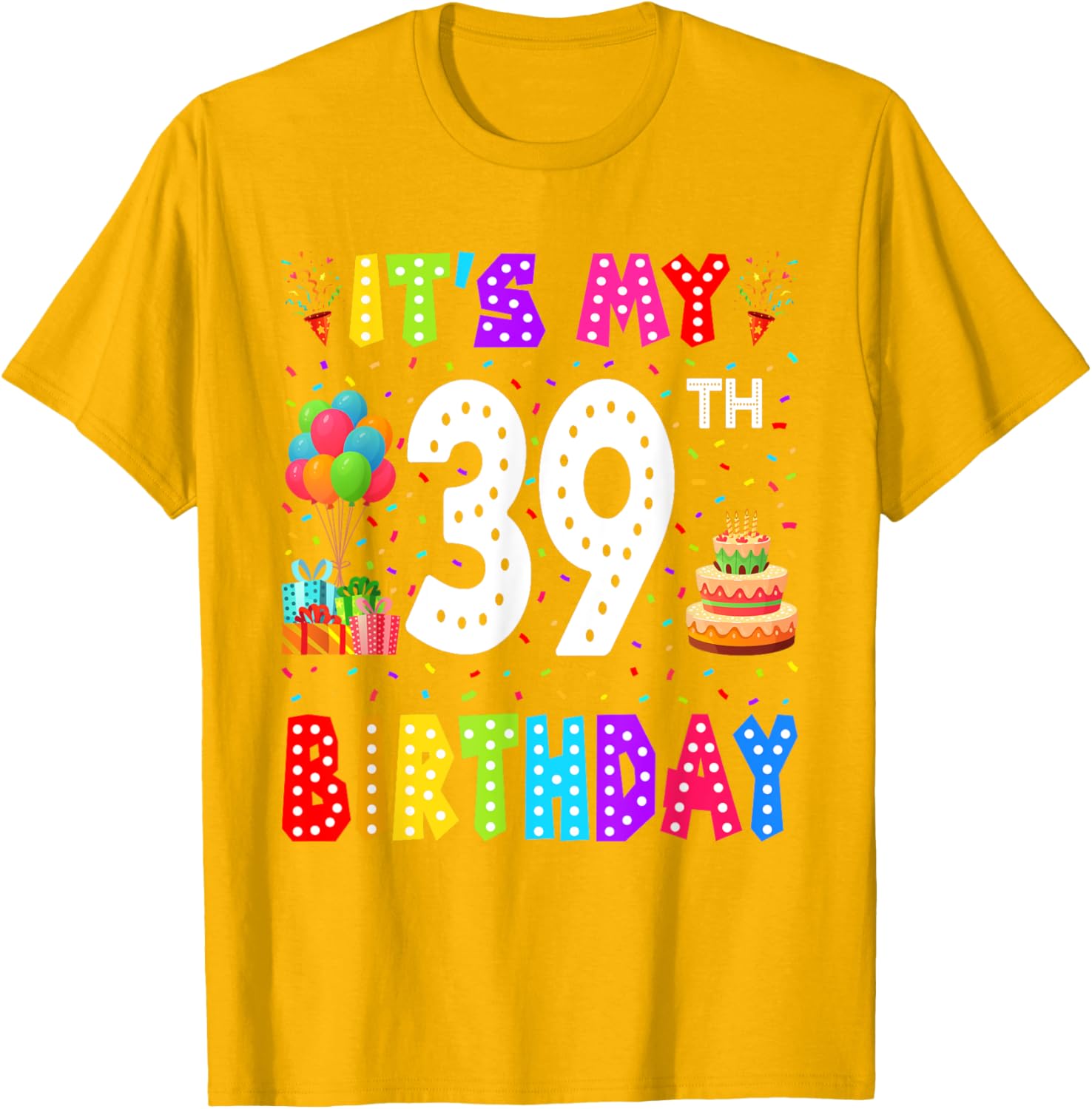 Funny 39th Birthday T-Shirt for Men and Women - Perfect Gift Idea - 24