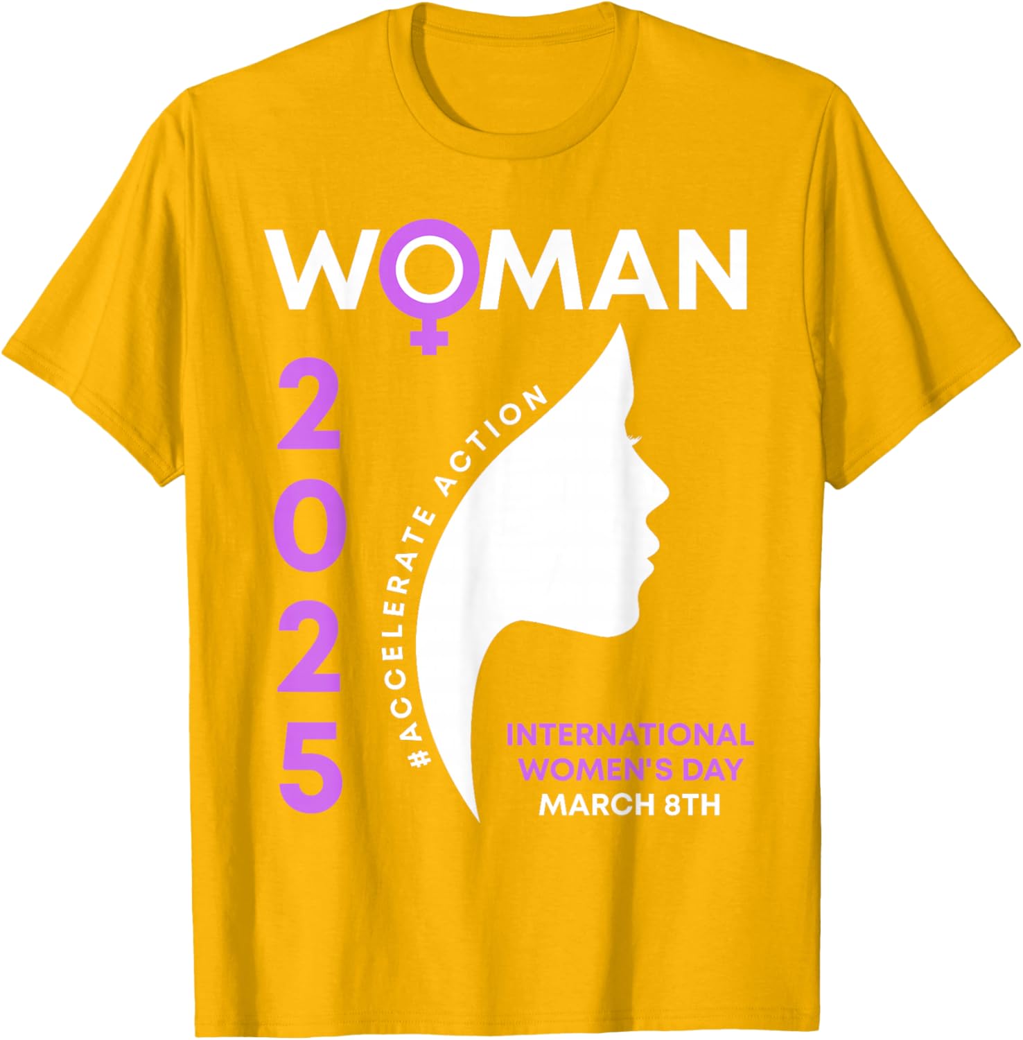 International Women's Day 2025 Action T-Shirt for Empowering Women - 21