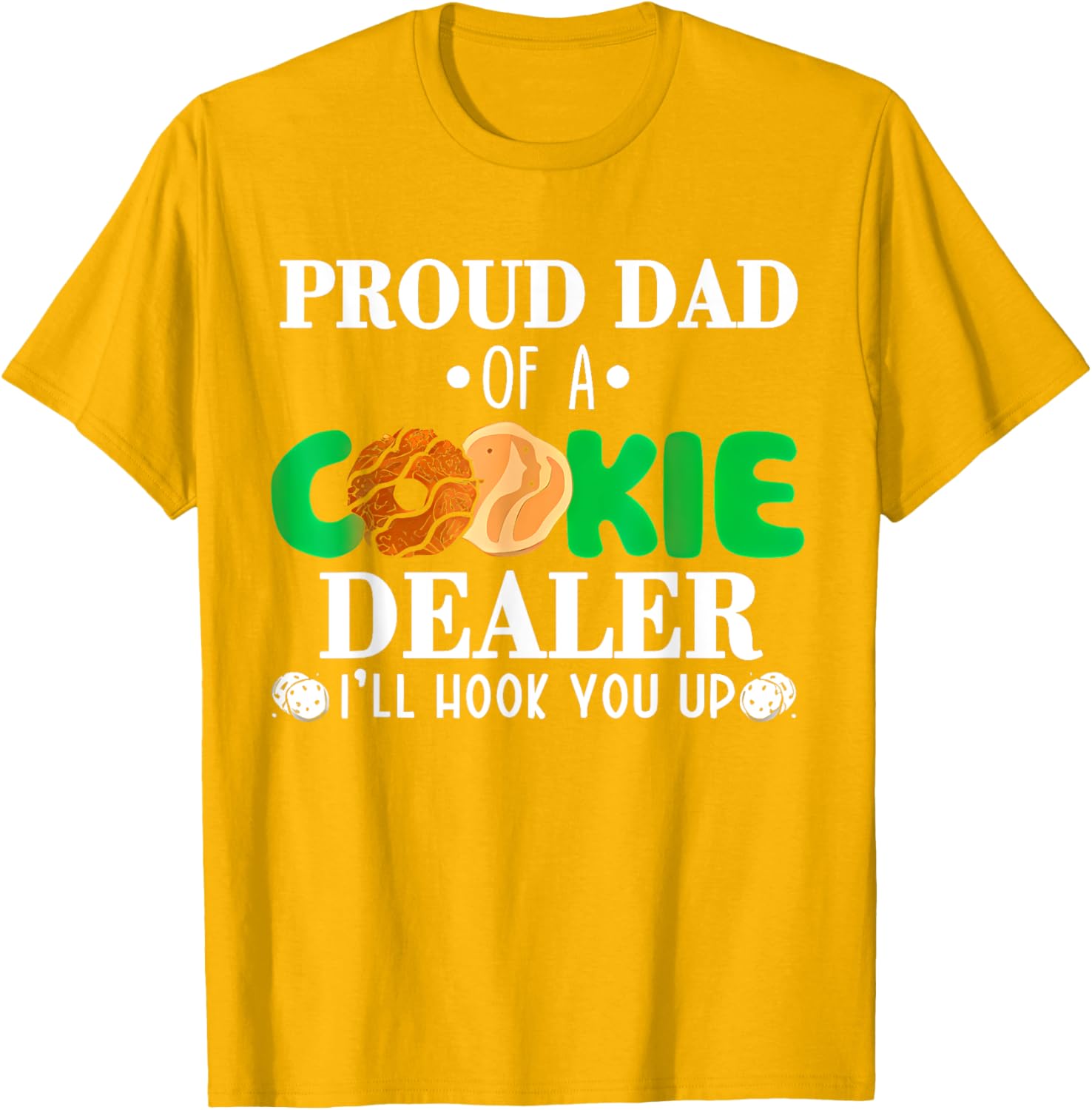 Proud Dad of a Cookie Dealer Troop Leader Birthday Party T-Shirt - 6