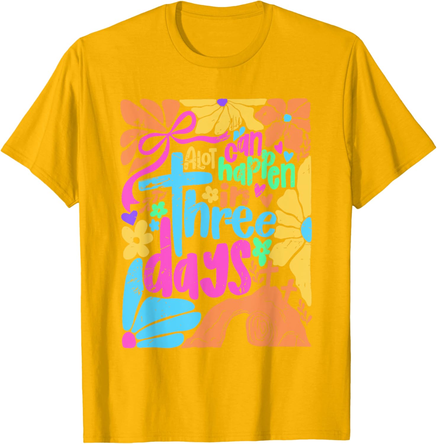 Jesus Good Friday Easter T-Shirt A Lot Can Happen In Three Days - 18