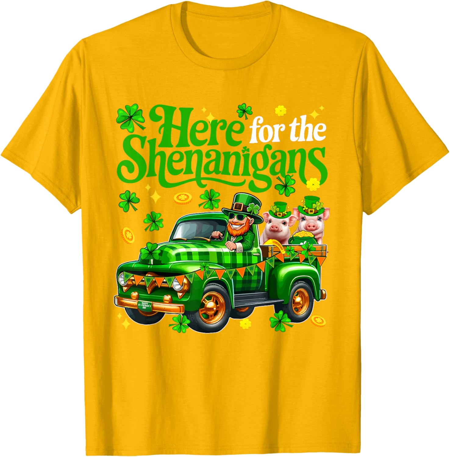 Here For The Shenanigans St Patrick's Day Pig Truck T-Shirt for Fun Lovers - 27