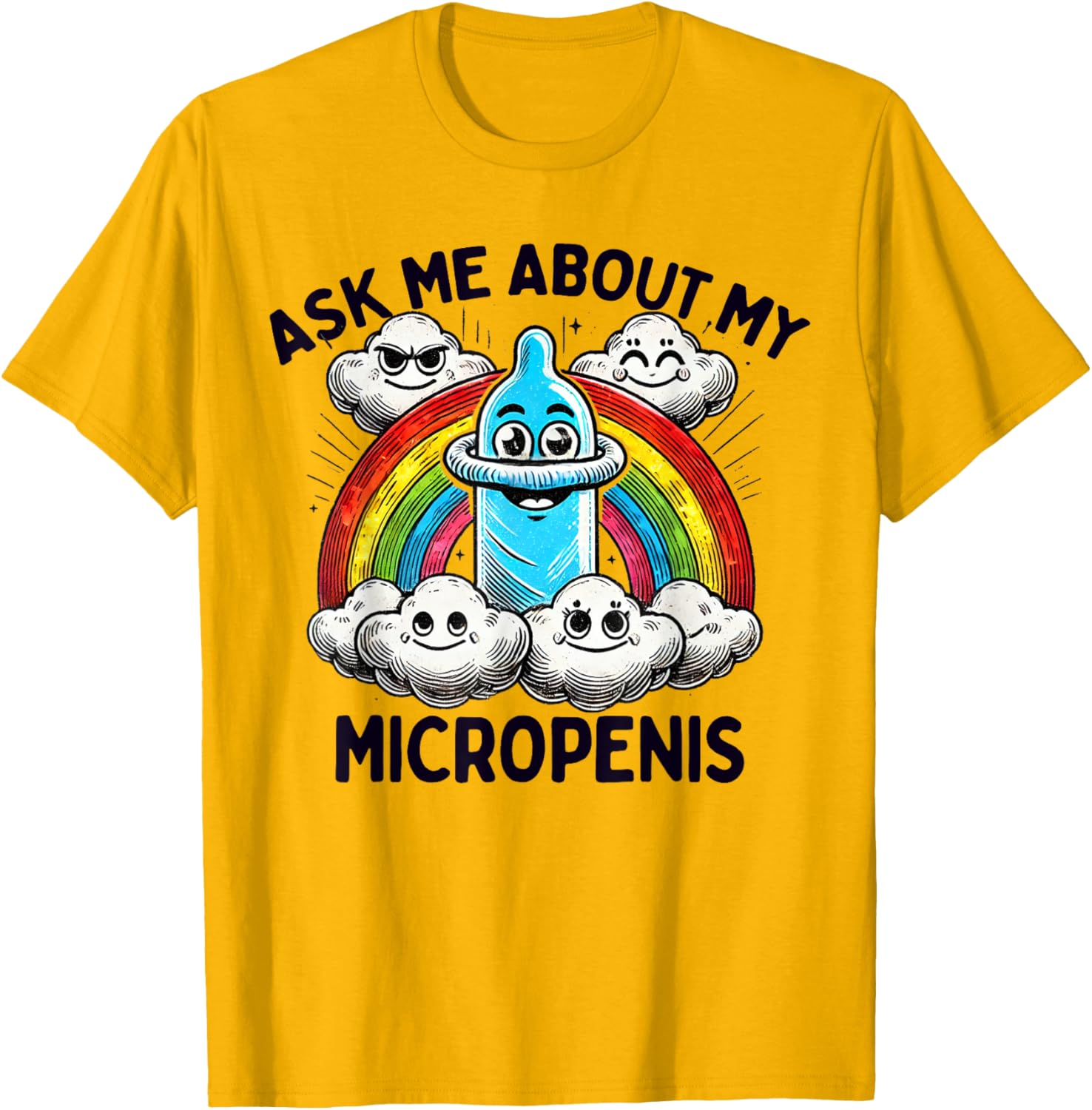 Ask Me About My Micropenis Funny Adult Humor T-Shirt for Men and Women - 4