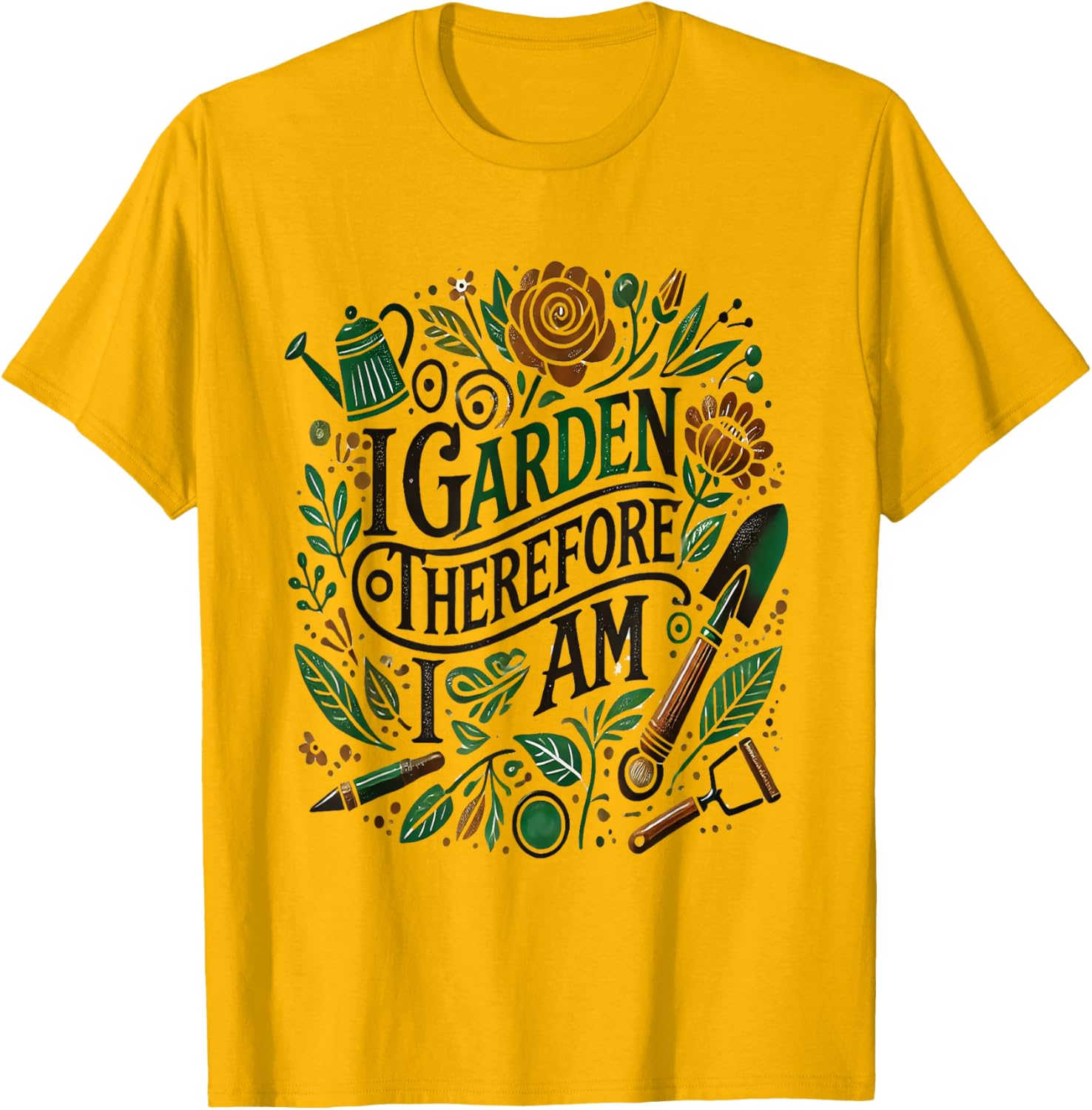 I Garden Therefore I Am T-Shirt for Garden Lovers and Enthusiasts - 2