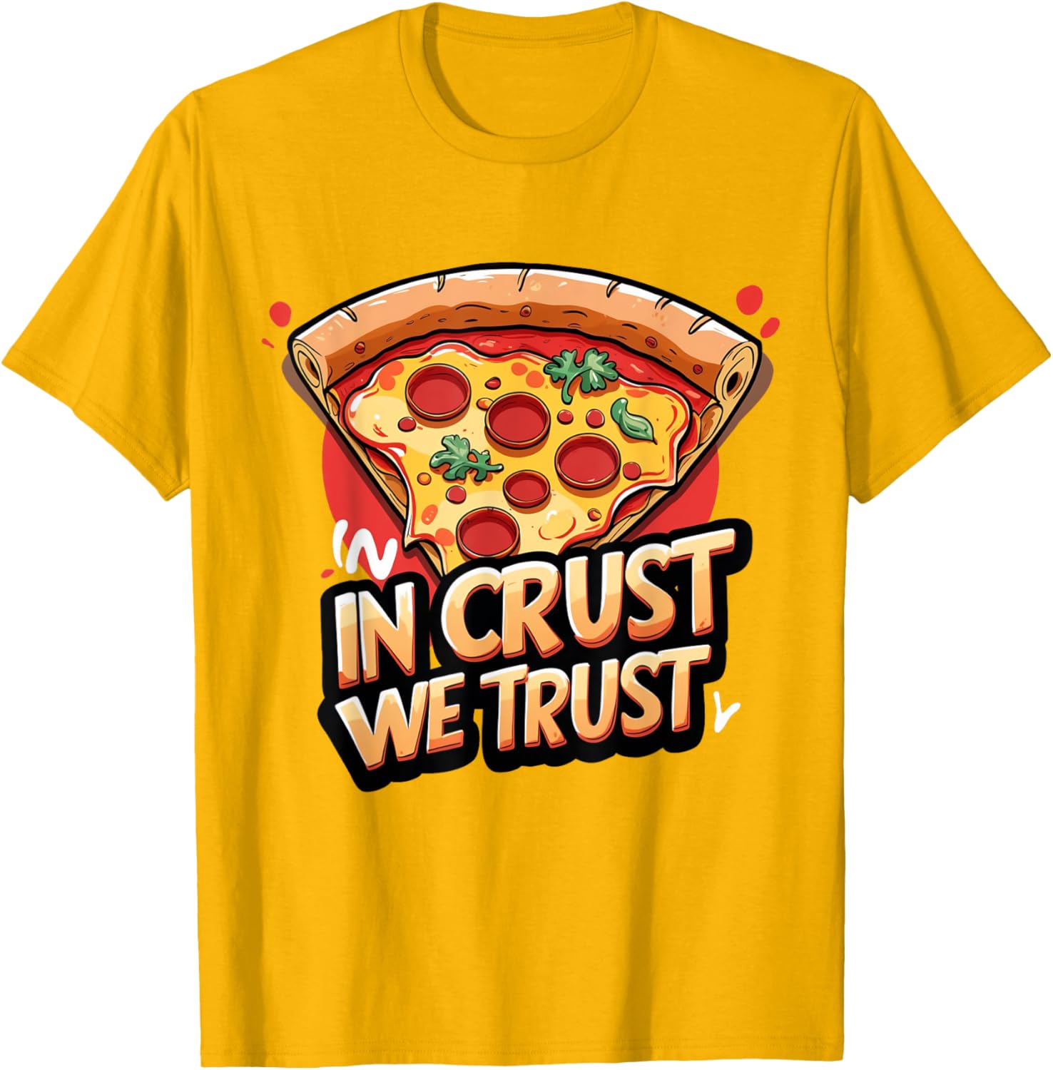 In Crust We Trust Funny Pizza Chef T-Shirt for Pizza Lovers - 17