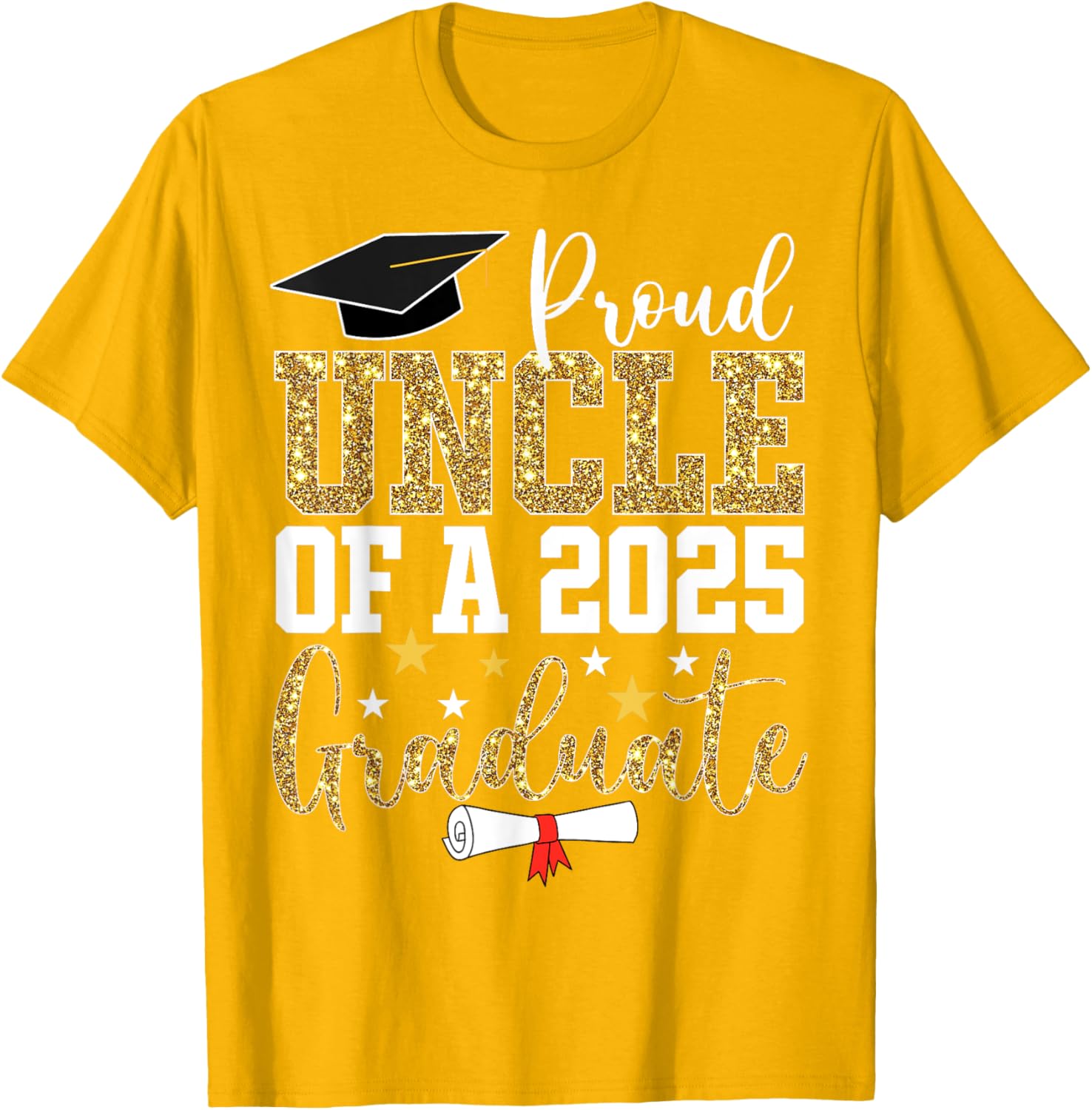 Proud Uncle of 2025 Graduate T-Shirt Perfect Graduation Gift - 21