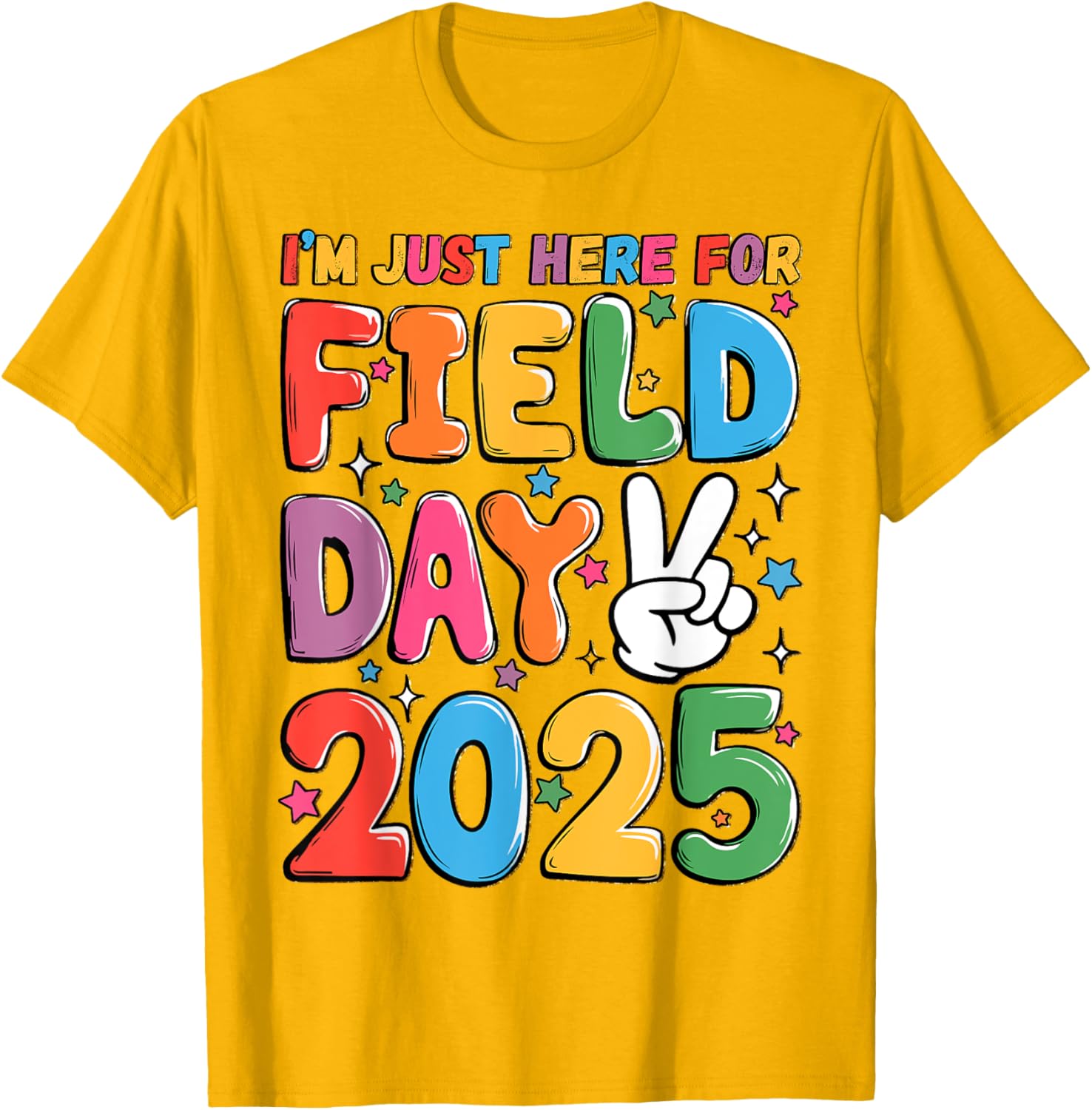 School Field Day Teacher T-Shirt I'm Just Here For Field Day 2025 - 5