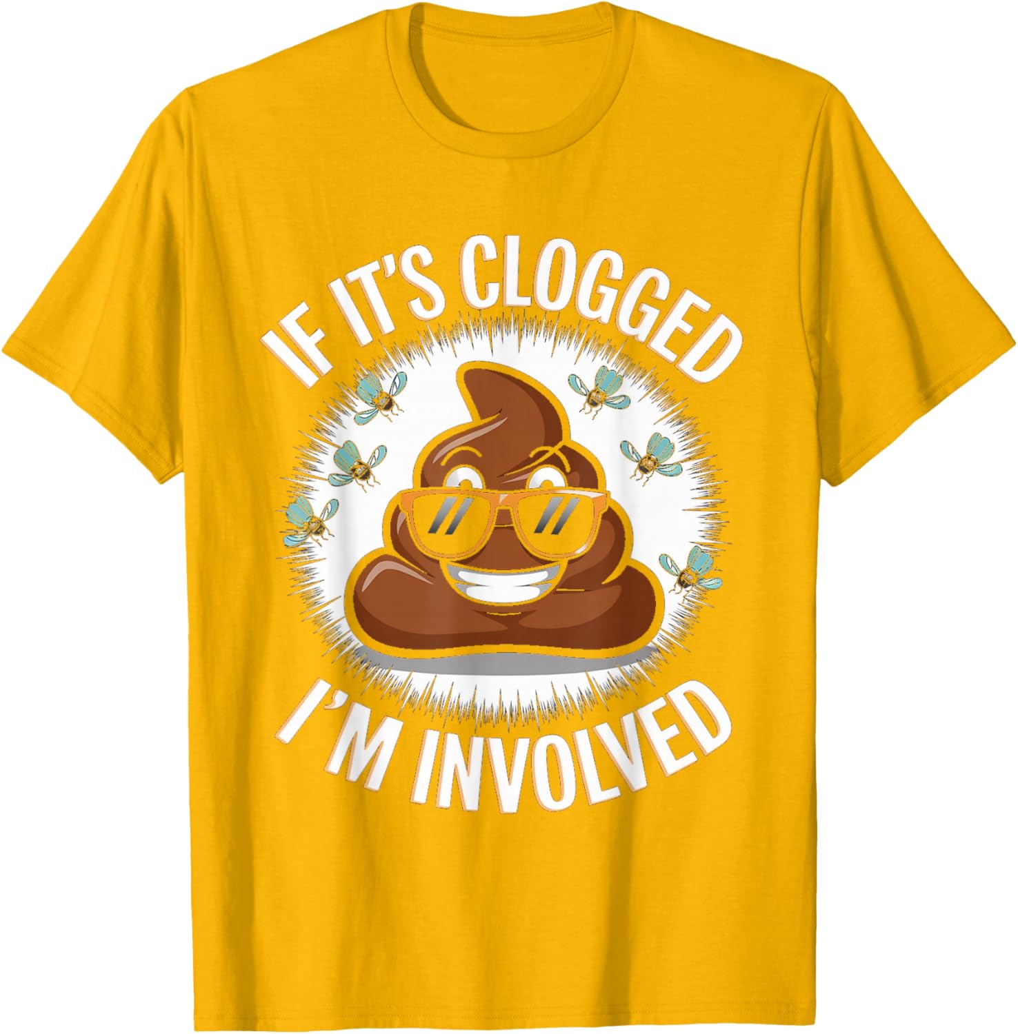 Funny Toilet Joke Dad T-Shirt for Unclogging Clogs in Style - 22