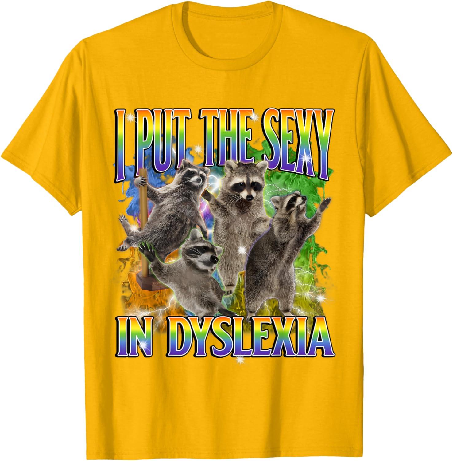 Funny Dyslexia Raccoon Meme T-Shirt – Unique and Unhinged Style - 28