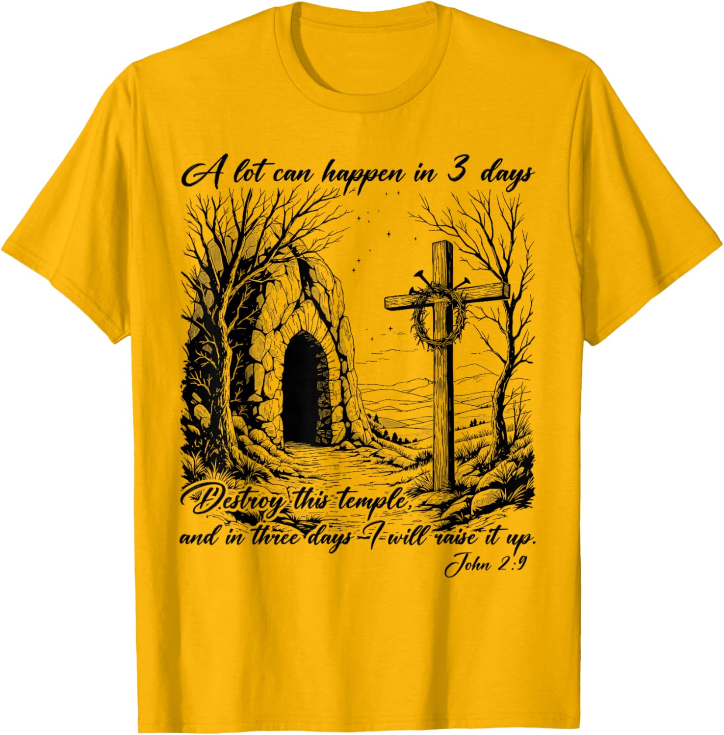 Easter Christian T-Shirt for Men and Women - A Lot Can Happen in 3 Days - 1