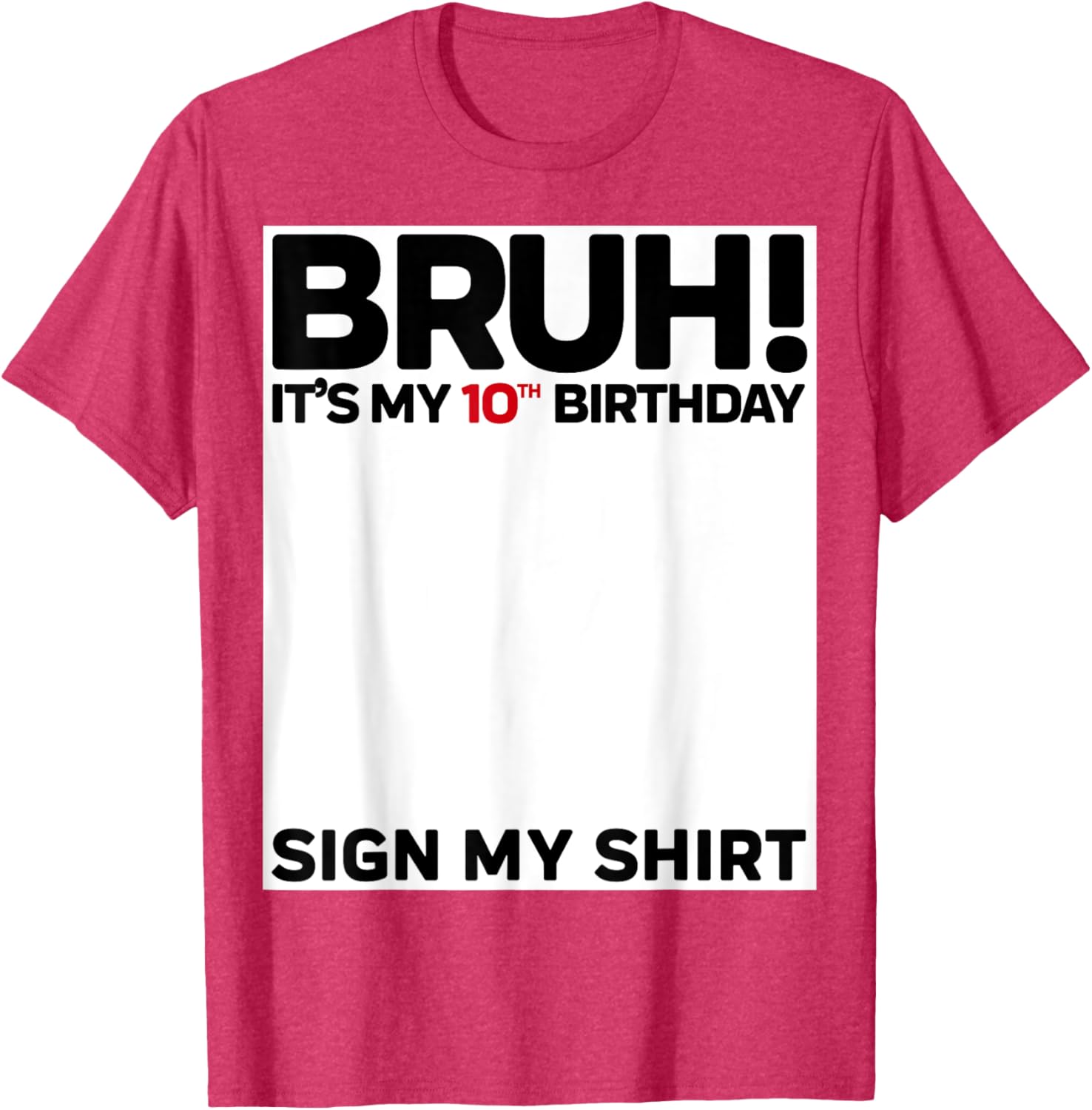 Fun 10th Birthday Sign My Shirt T-Shirt for Kids Celebrating 10 Years Old - 10