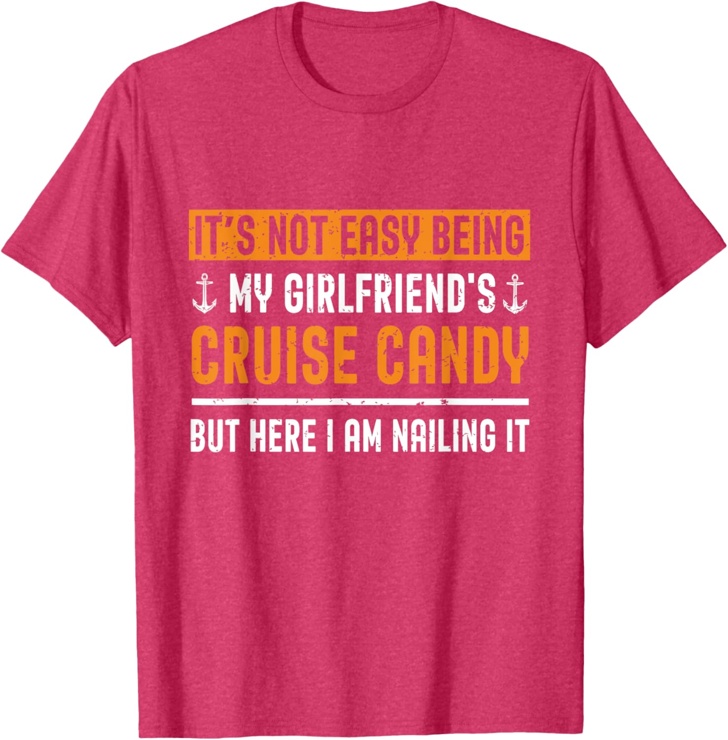 Funny Its Not Easy Being My Girlfriends Cruise Candy T-Shirt for Her - 6
