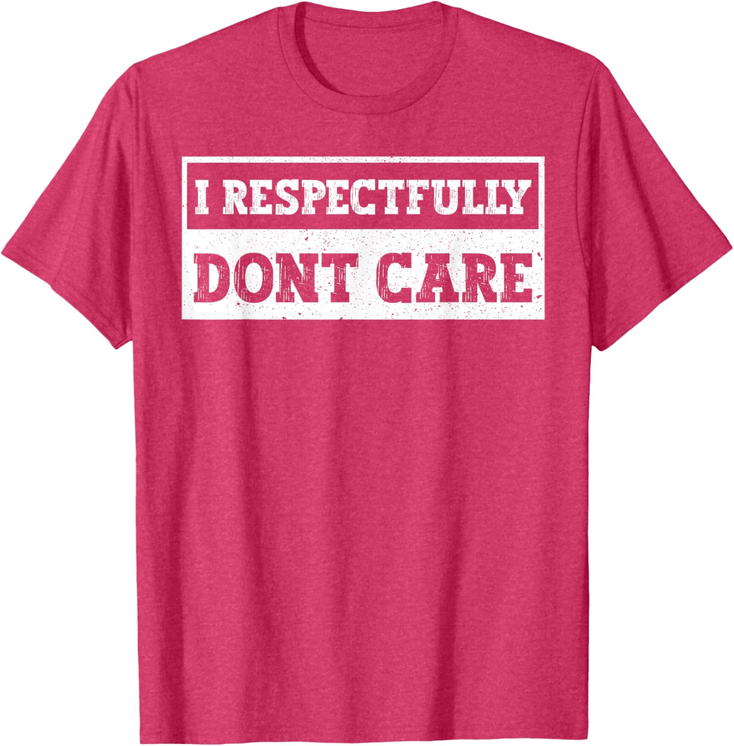 Funny I Respectfully Don't Care Quote T-Shirt for Casual Wear - 5