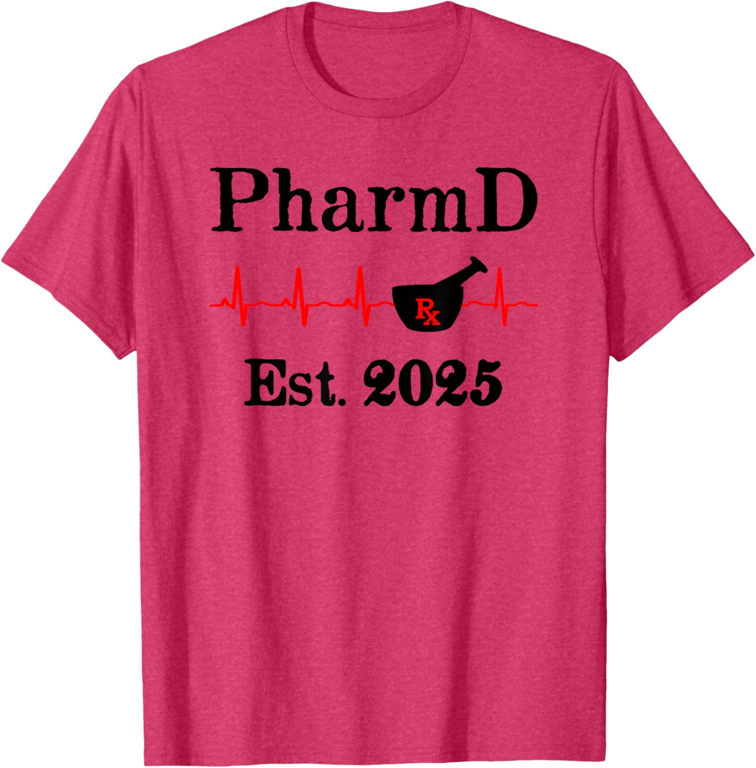 PharmD Est 2025 Graduation T-Shirt for Doctor of Pharmacy Grads - 4