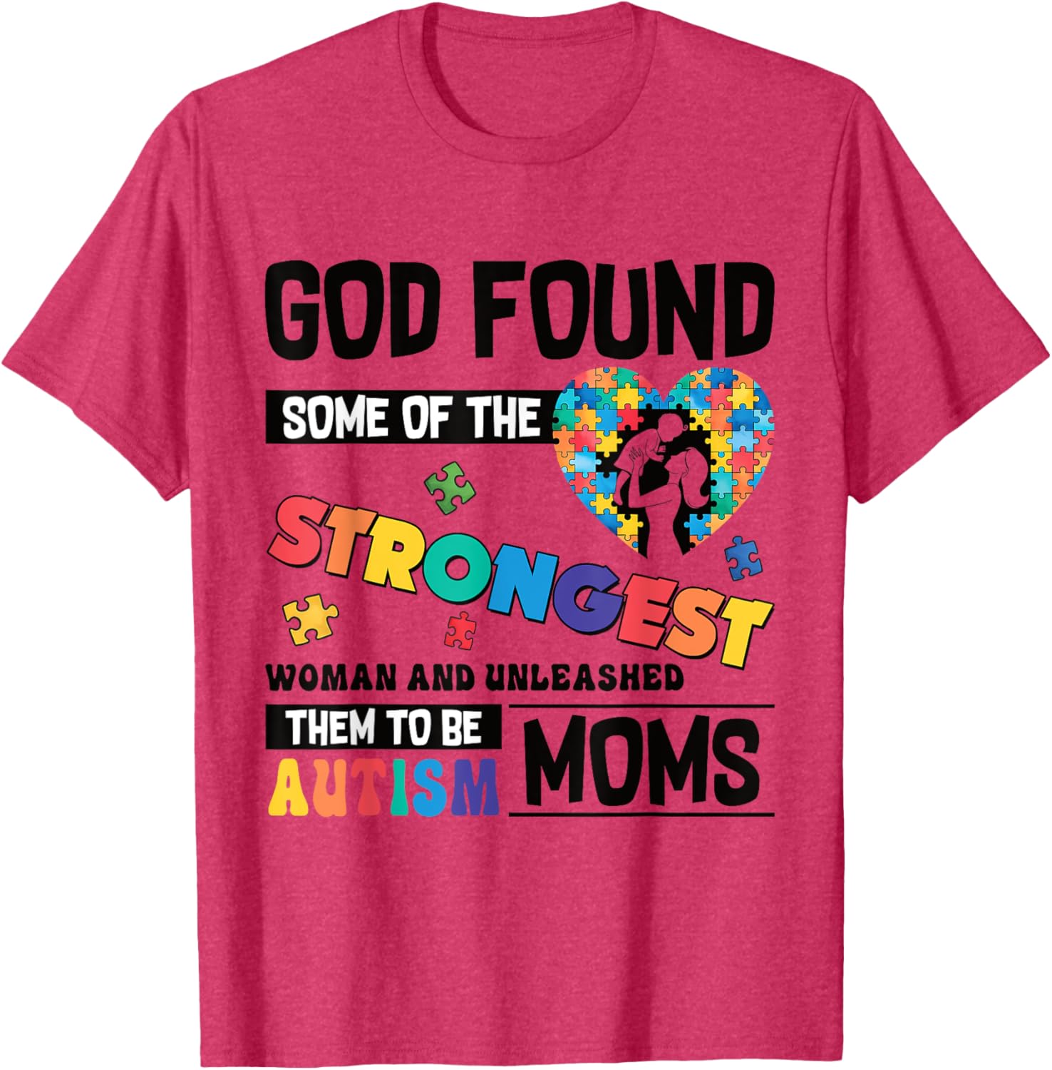 Strongest Autism Mom T-Shirt for Proud Moms of Autistic Kids - 13