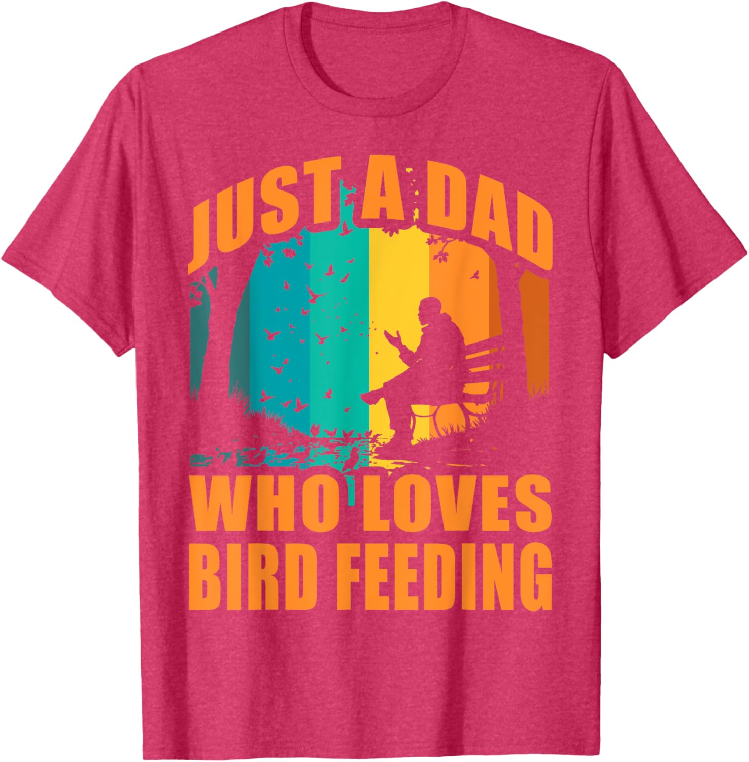 Funny Birdwatching T-Shirt for Dads Who Love Bird Feeding Activities - 14