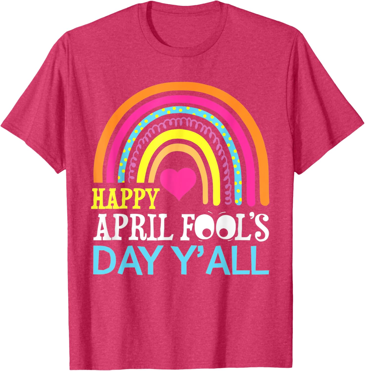 Funny Rainbow April Fools Day T-Shirt for a Happy Celebration - 20
