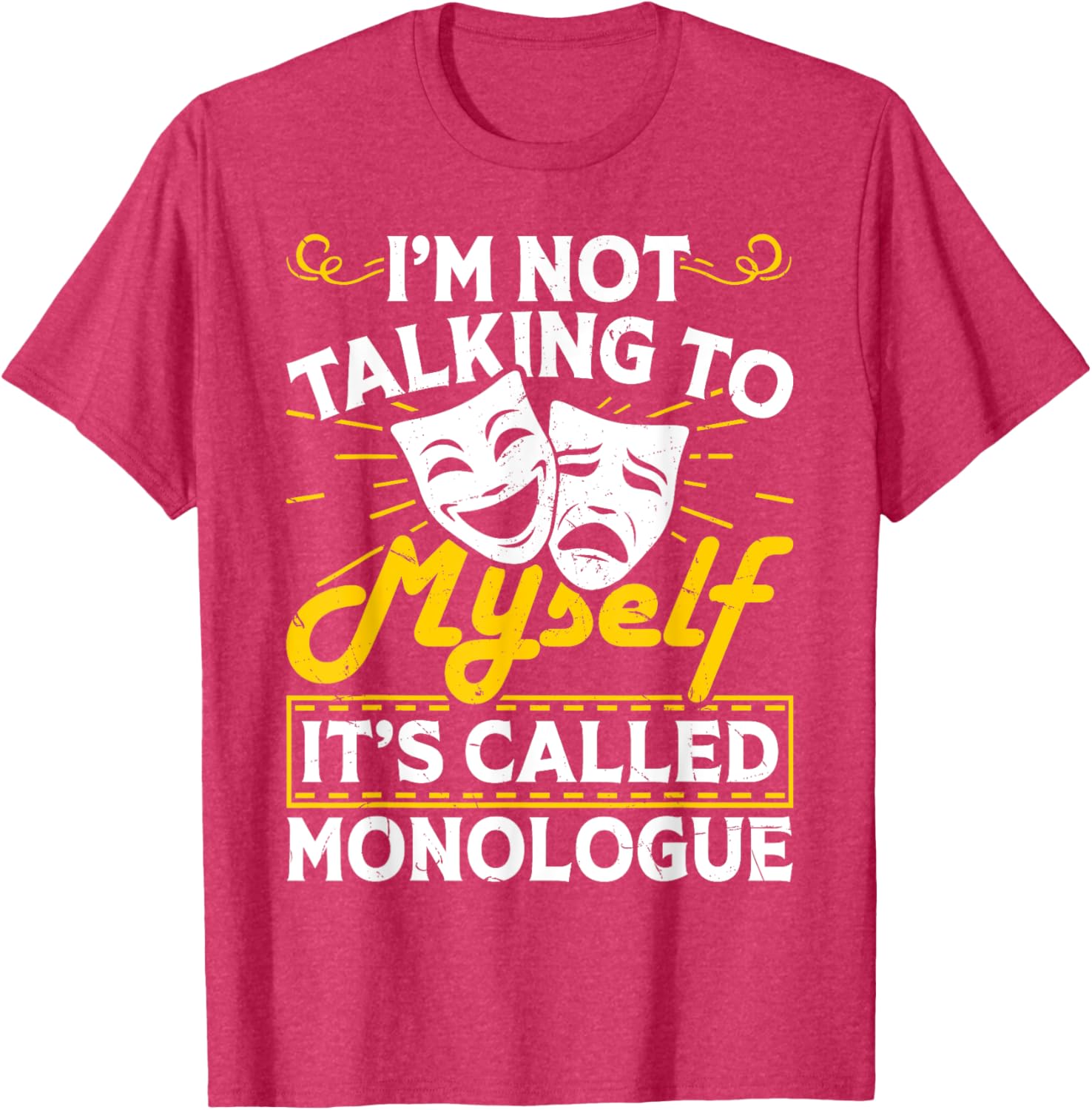 I'm Not Talking To Myself It's Called Monologue T-Shirt for Fun Conversations - 2