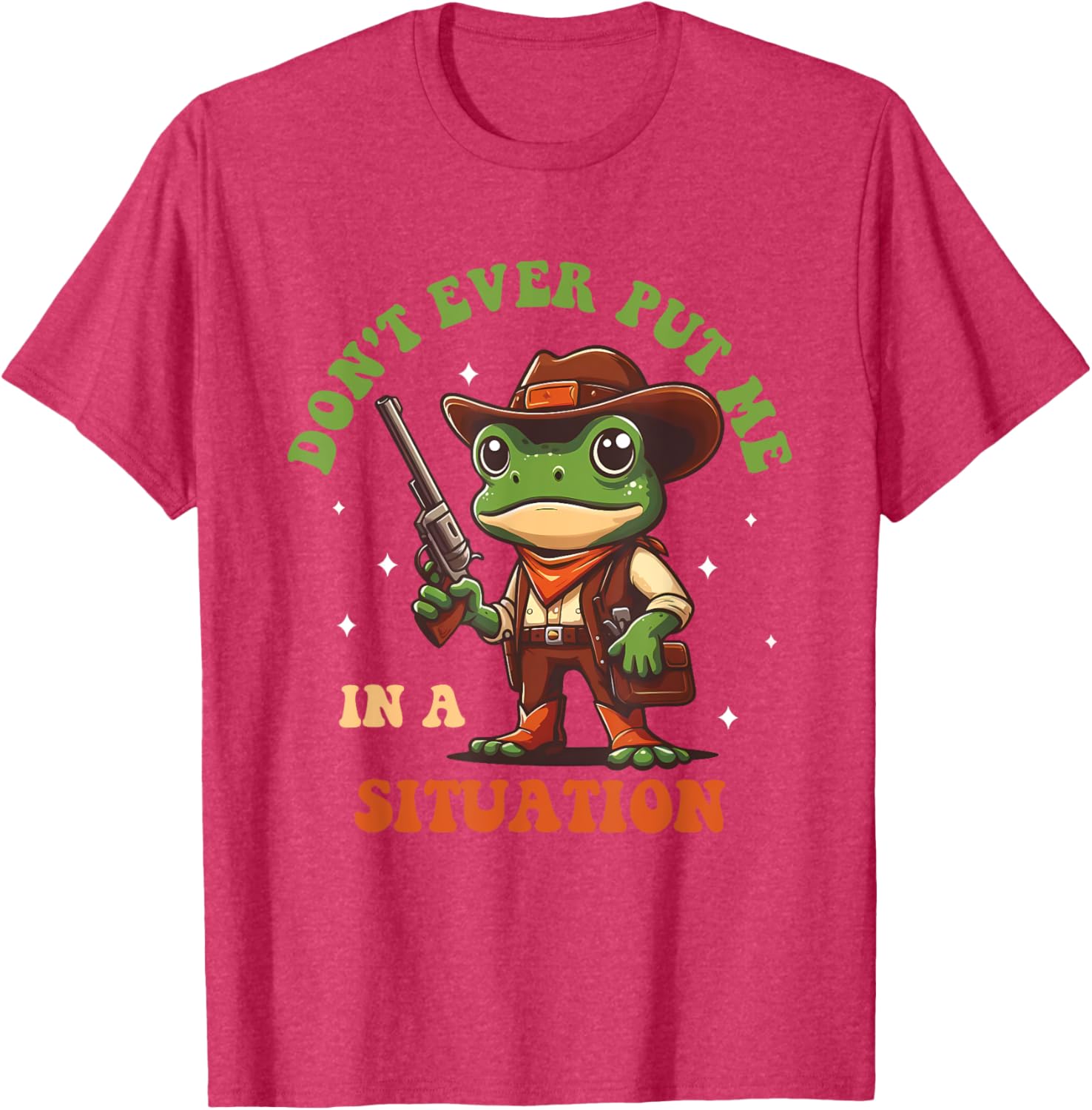 Don't Ever Put Me In A Situation T-Shirt for Fun Casual Style - 5