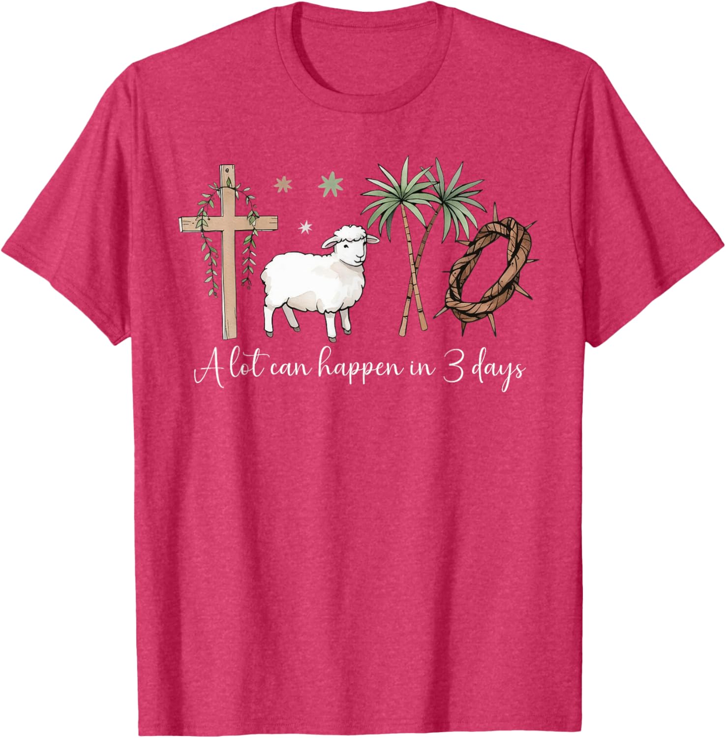 A Lot Can Happen in 3 Days Christian Easter Faith T-Shirt for Jesus Fans - 6
