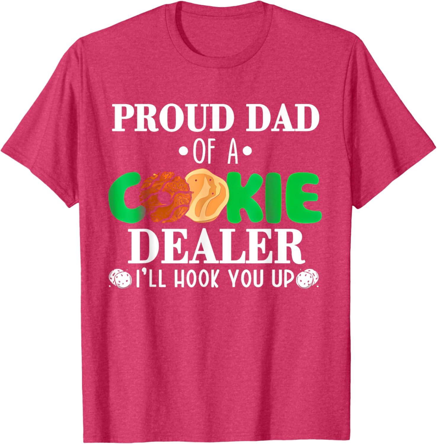 Proud Dad of a Cookie Dealer Troop Leader Birthday Party T-Shirt - 20