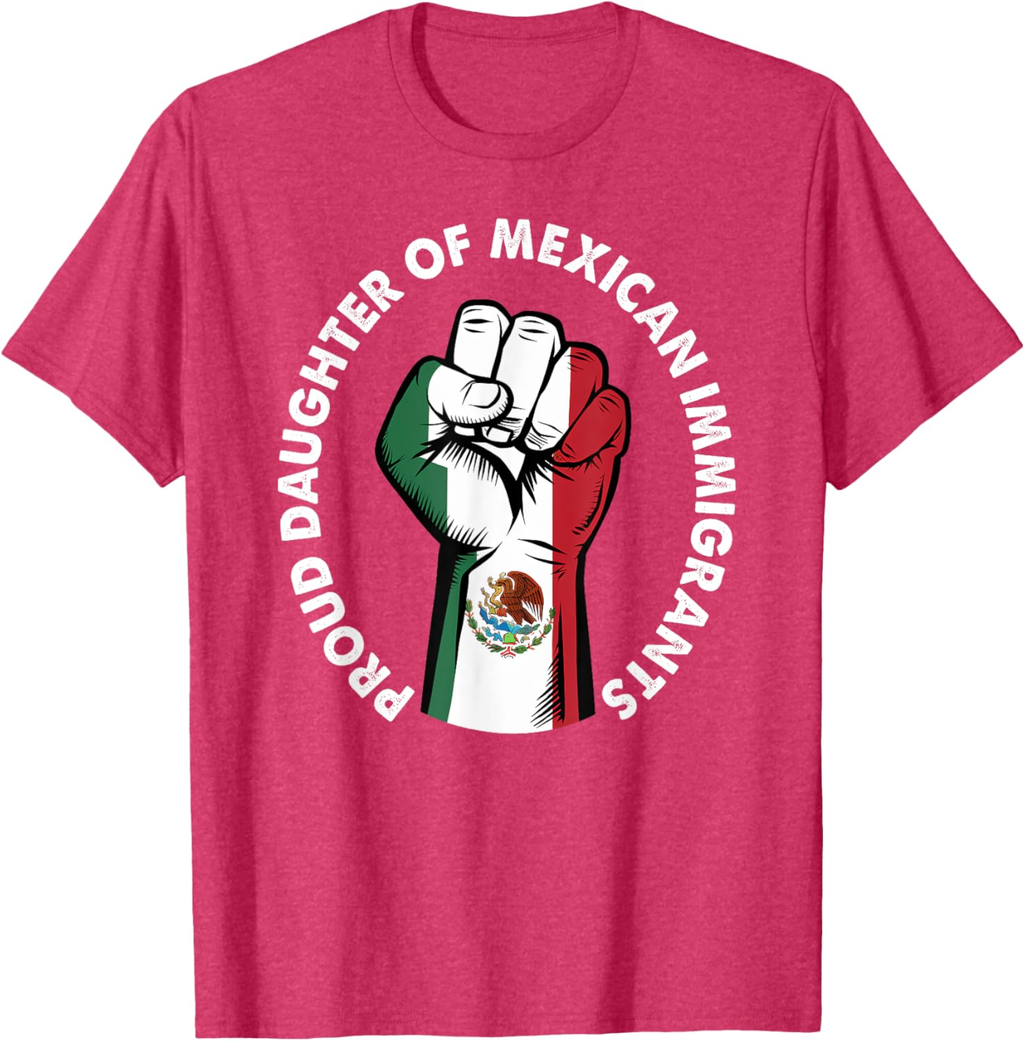 Proud Daughter of Mexican Immigrants Mexico Flag T-Shirt for Women - 23
