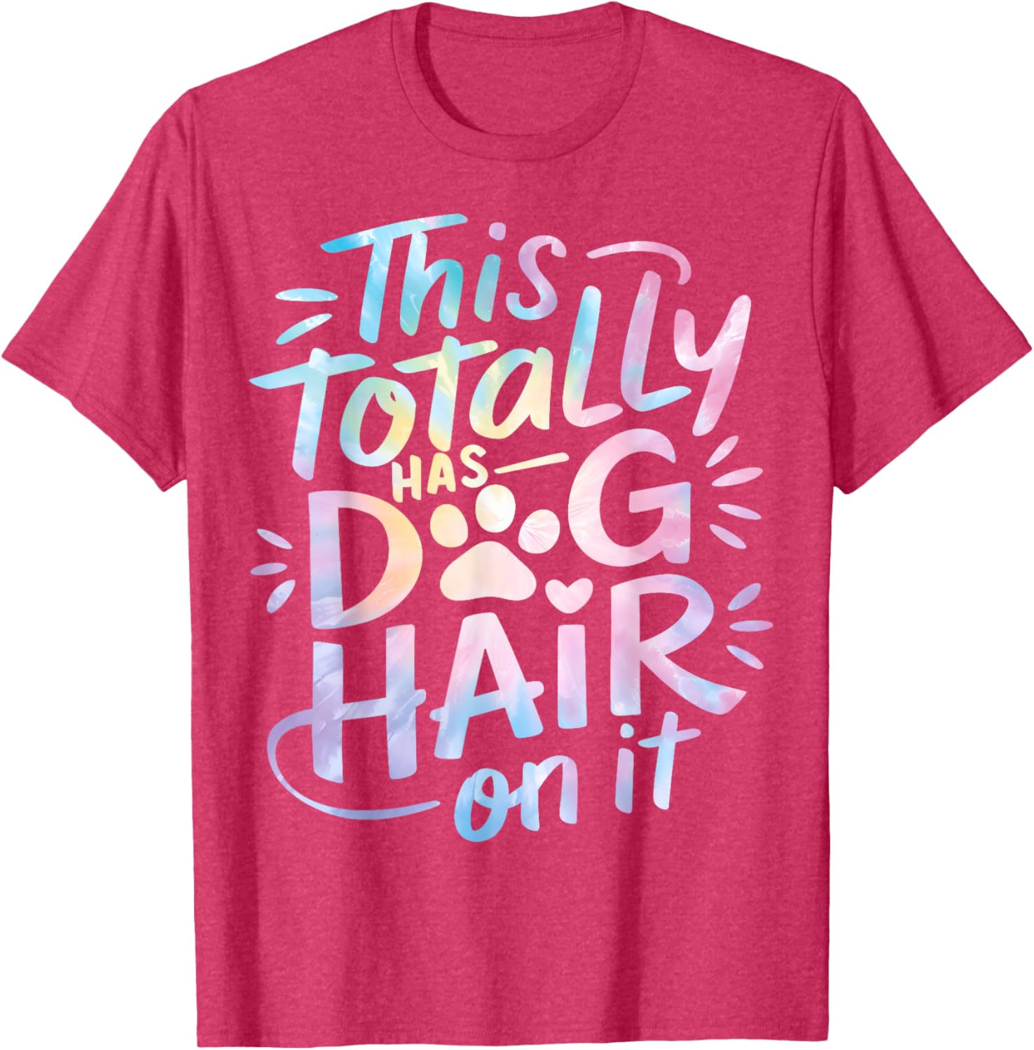 Funny Dog Hair Lover T-Shirt for Men, Women, and Kids - Pet Hair Style - 12