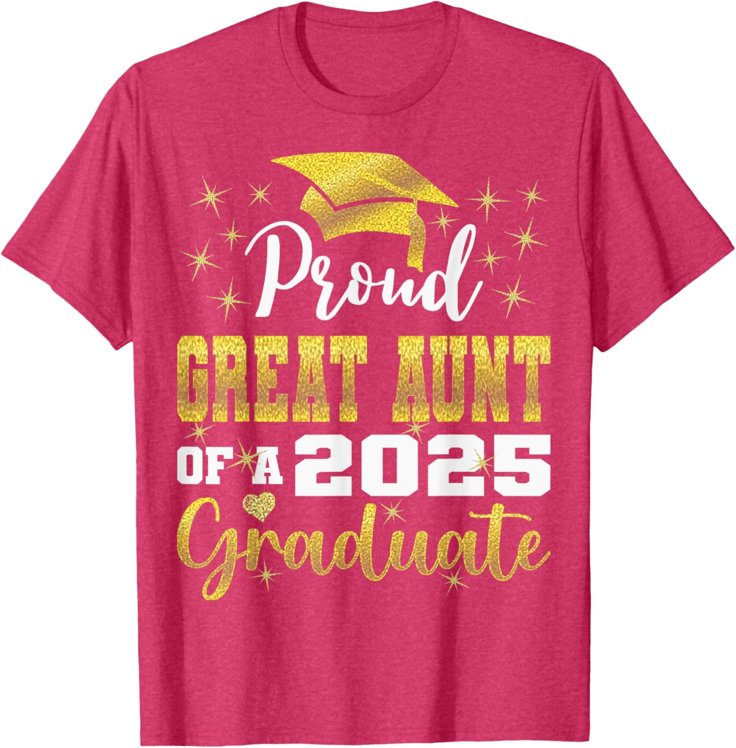Super Proud Great Aunt 2025 Graduate Family T-Shirt for Celebrations - 25