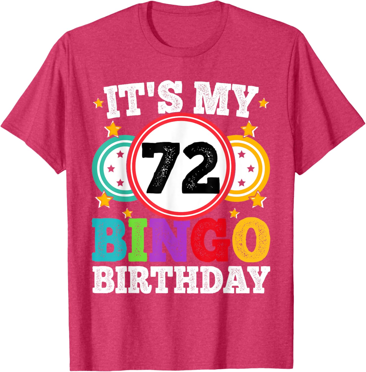Funny Bingo 72nd Birthday T-Shirt for Men and Women - Celebrate in Style! - 1