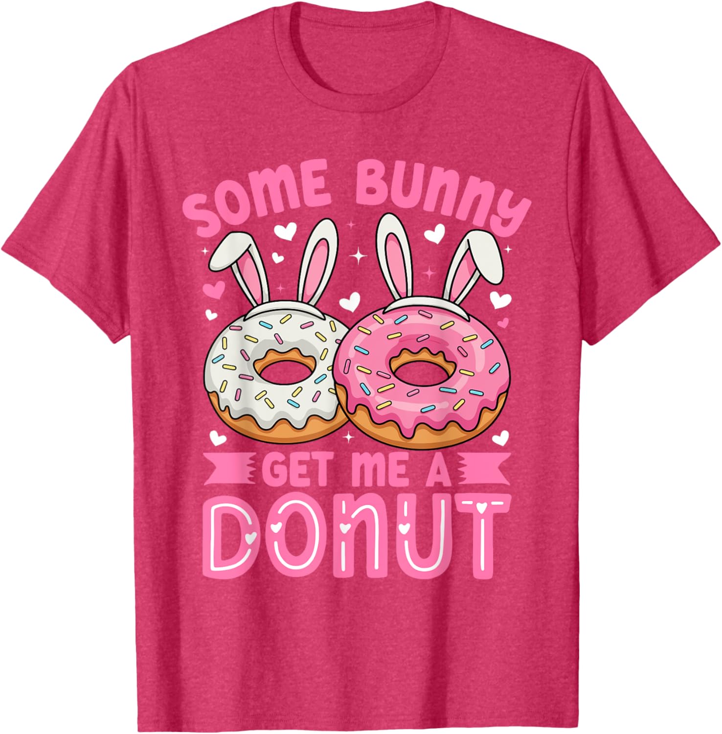 Some Bunny Get Me A Donut Funny Easter Bunny T-Shirt for Foodies - 23
