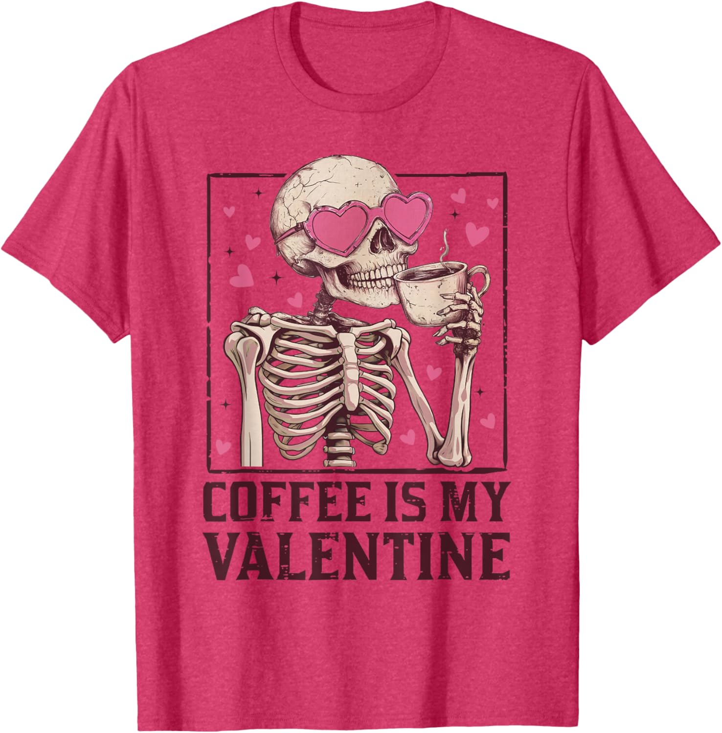 Coffee Is My Valentine Skeleton Graphic T-Shirt for Coffee Lovers - 13