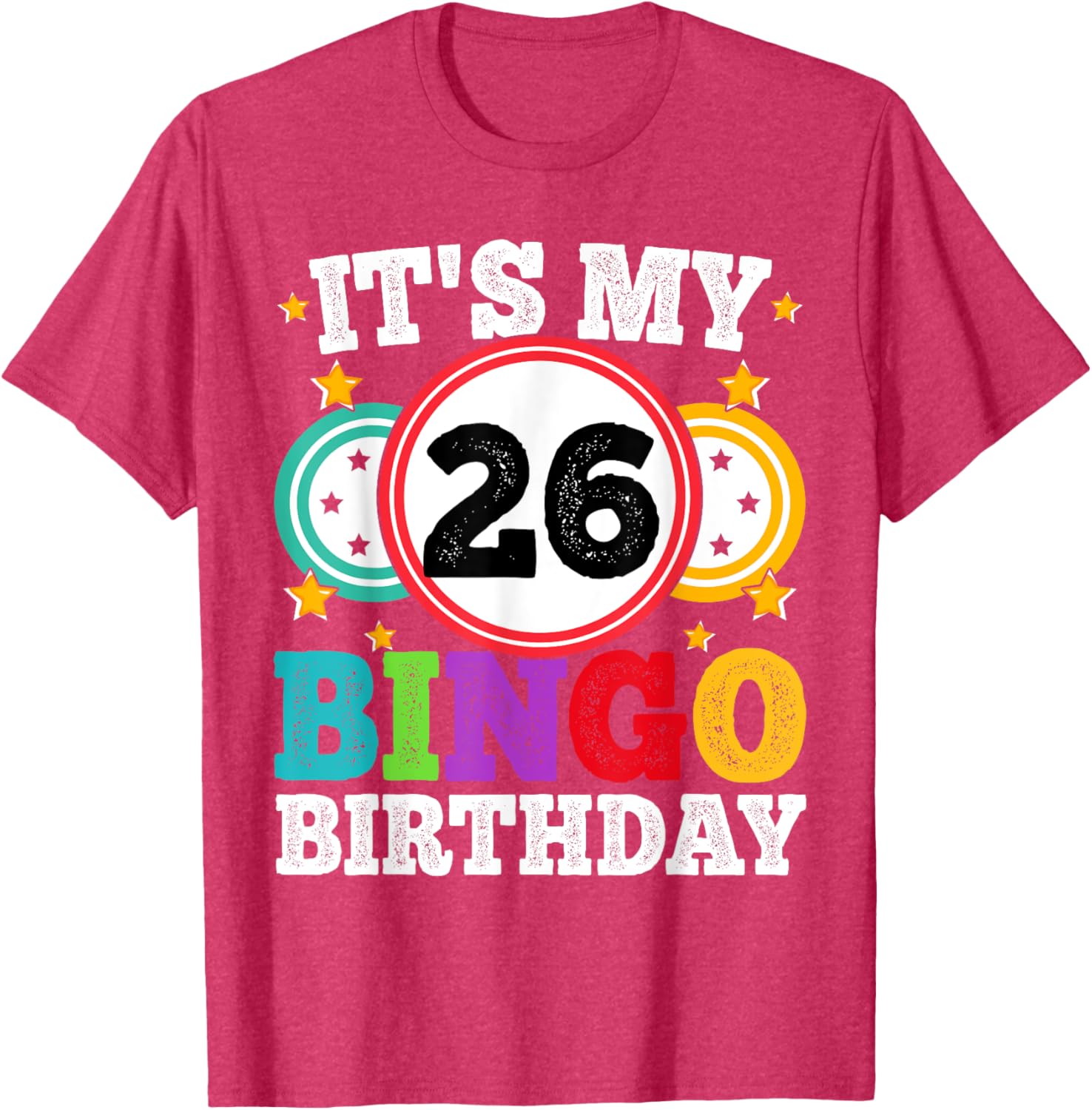 Funny Bingo 26th Birthday T-Shirt for Men and Women, Perfect Gift - 22
